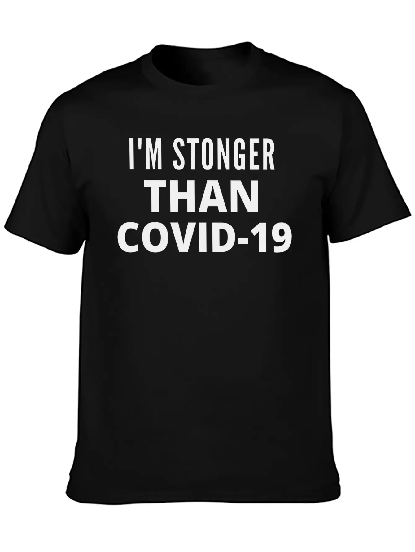 I M STRONGER THAN COVID 19 Unisex Casual T-Shirt – Clean Design For Daily Comfort
