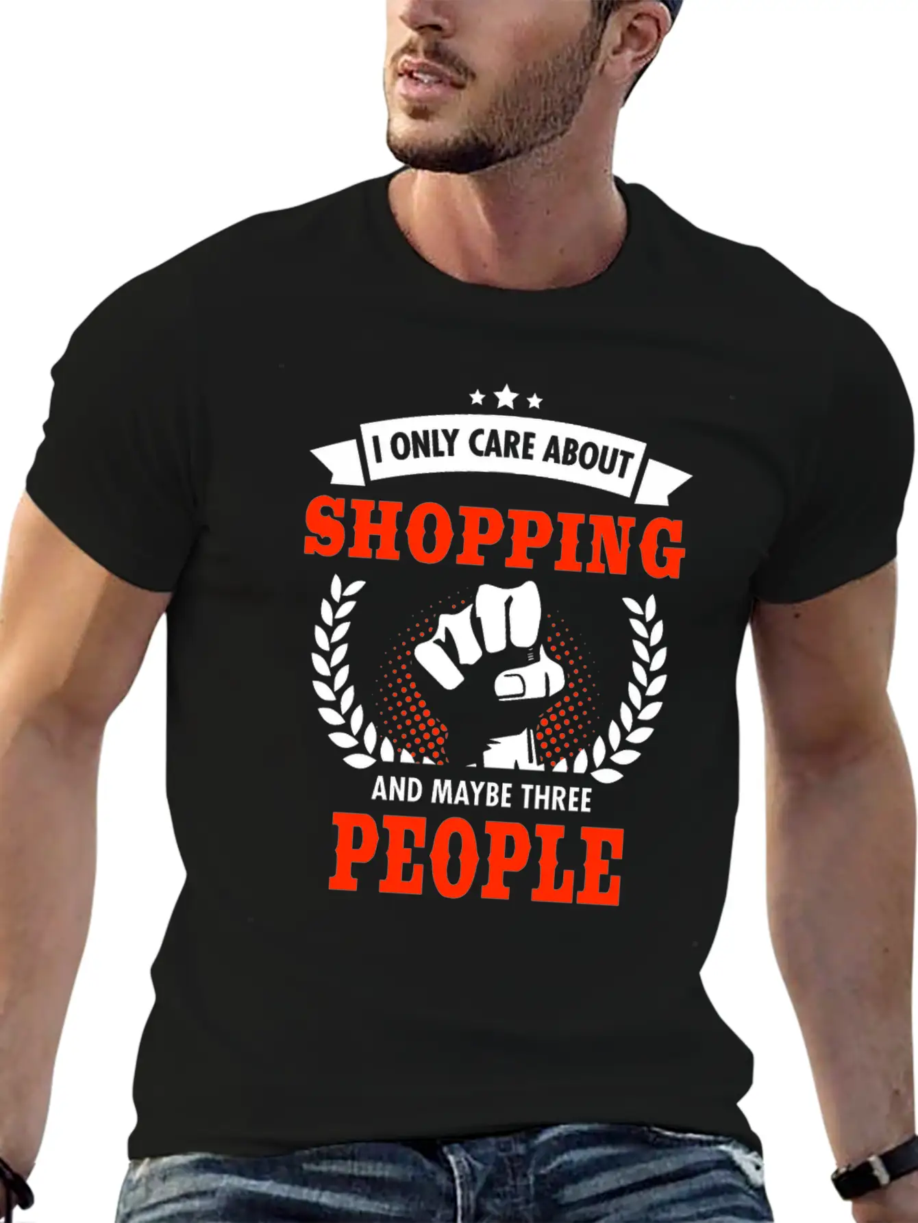 I Only Care About Shopping And Maybe Three People Unisex Casual T-Shirt – Clean Design For Daily Comfort