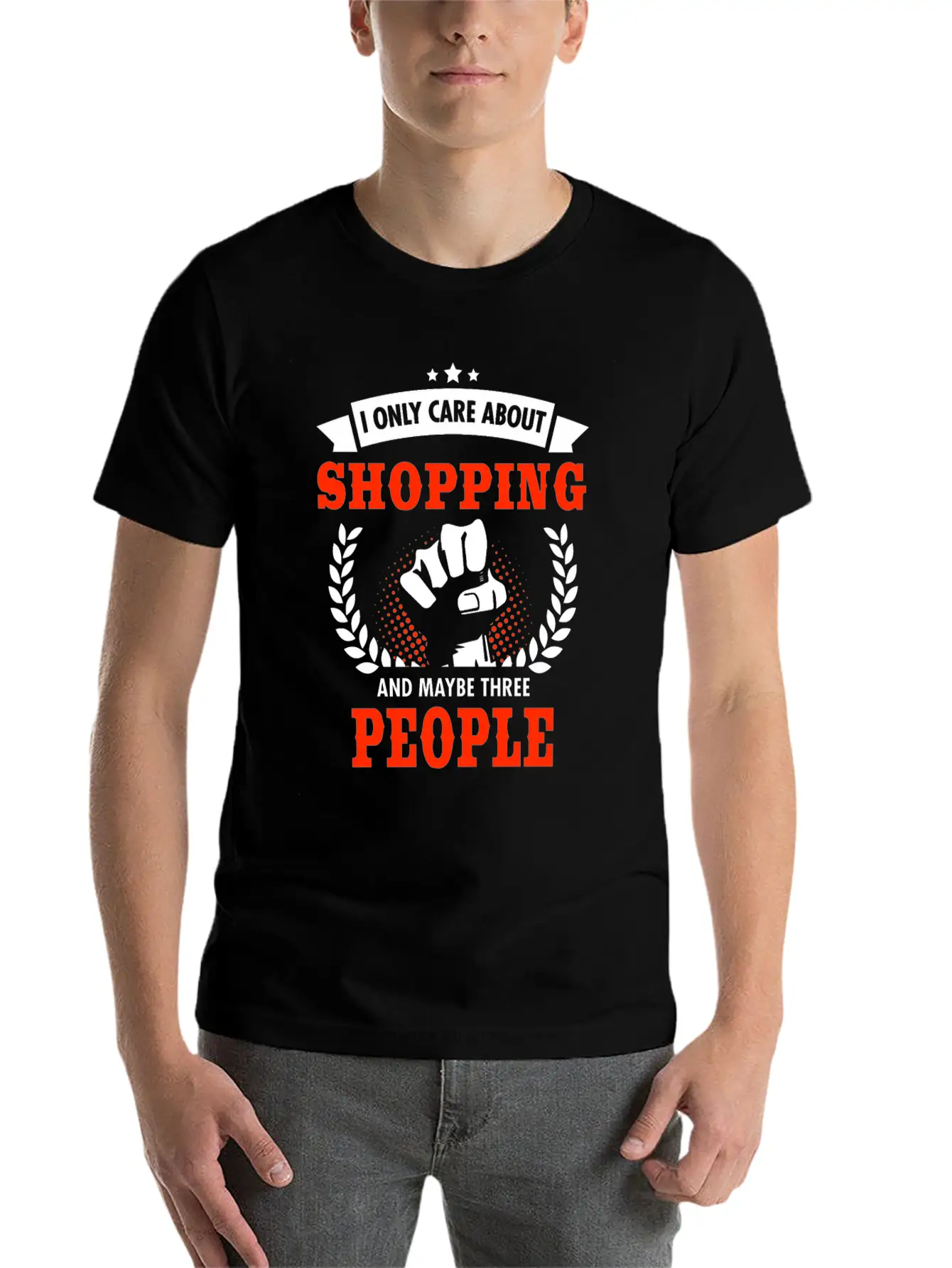 I Only Care About Shopping And Maybe Three People Unisex Casual T-Shirt – Clean Design For Daily Comfort