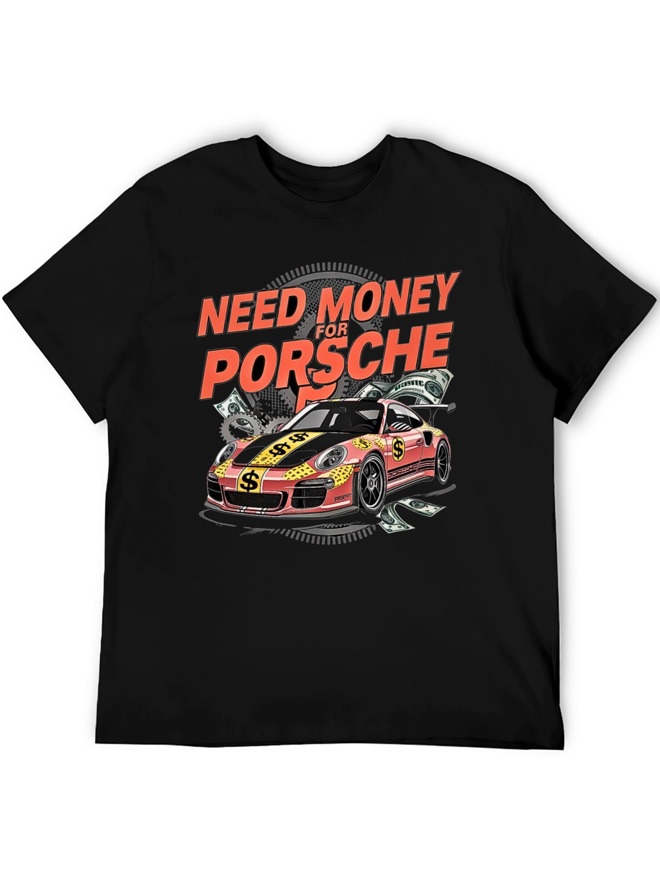 Need Money for Porsche Graphic Tee
