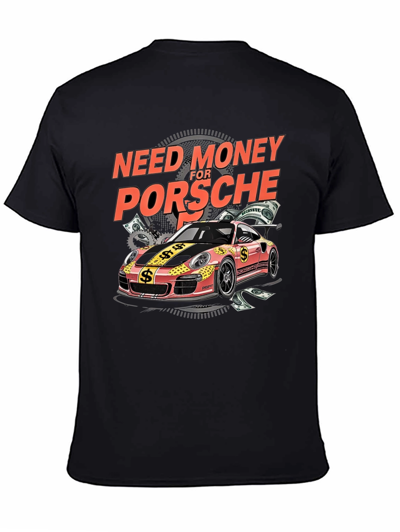 Need Money for Porsche Graphic Tee