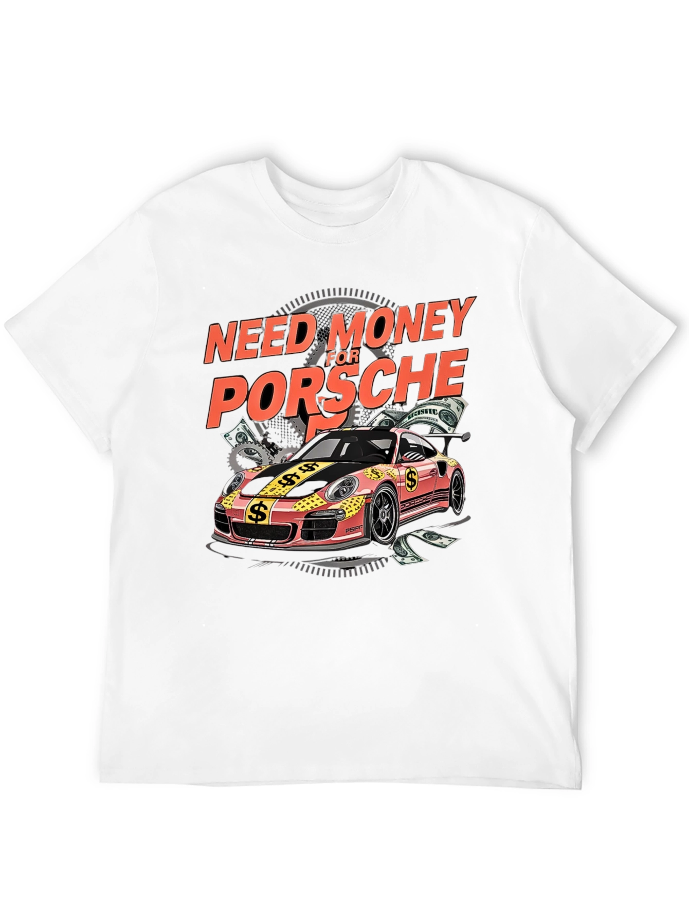 Need Money for Porsche Graphic Tee