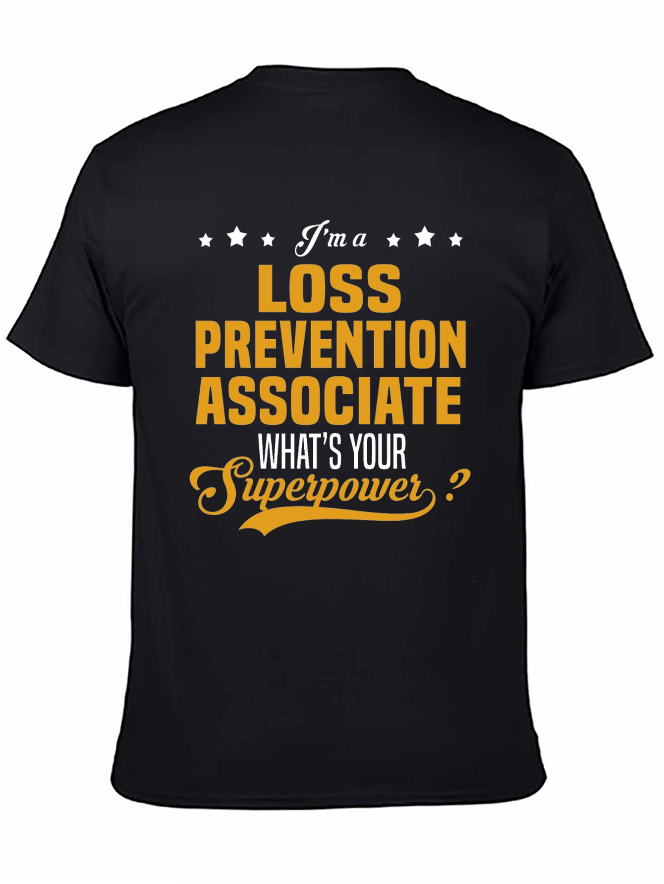 Loss Prevention Associate Superpower T-Shirt