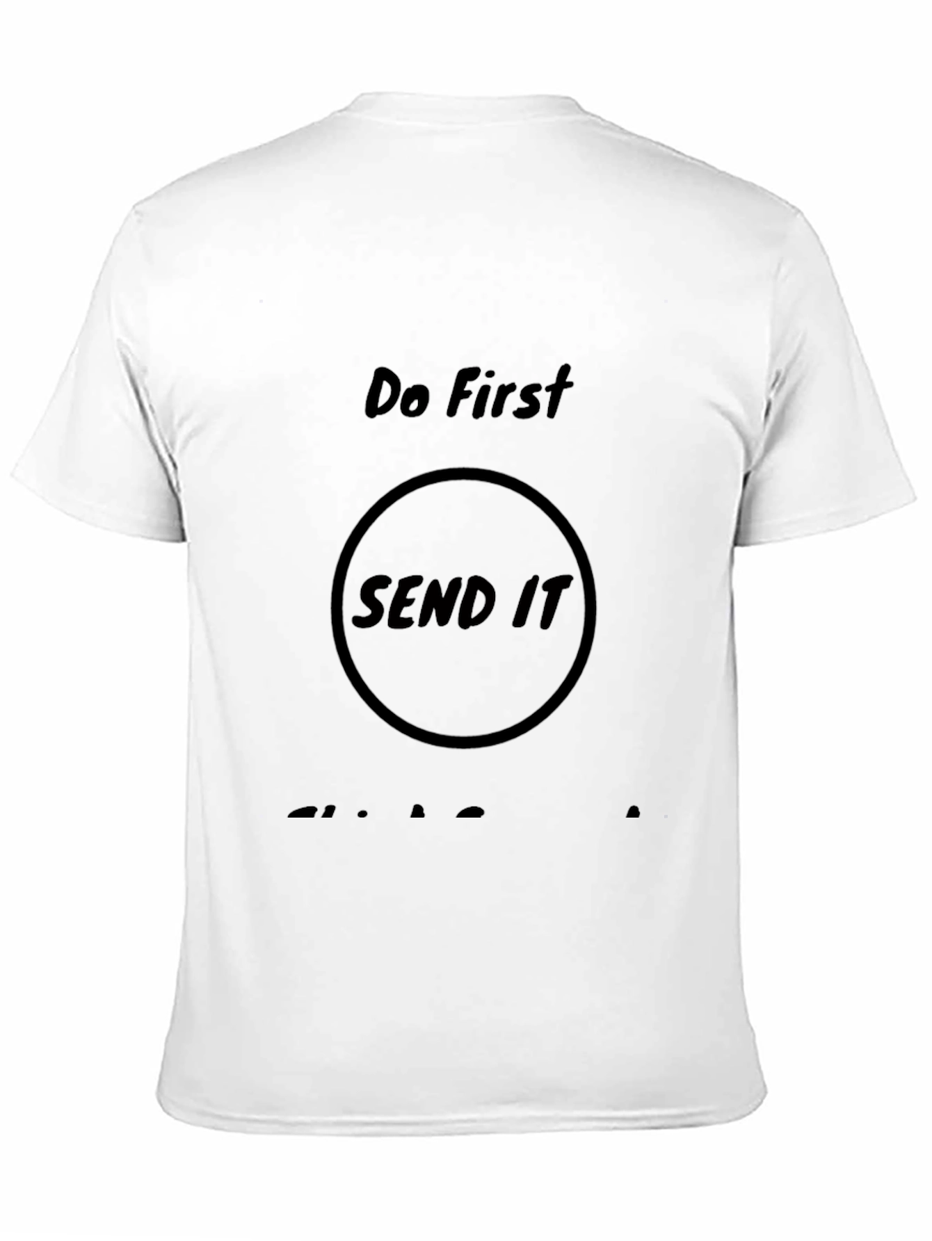 Do First Send It Black Graphic Tee