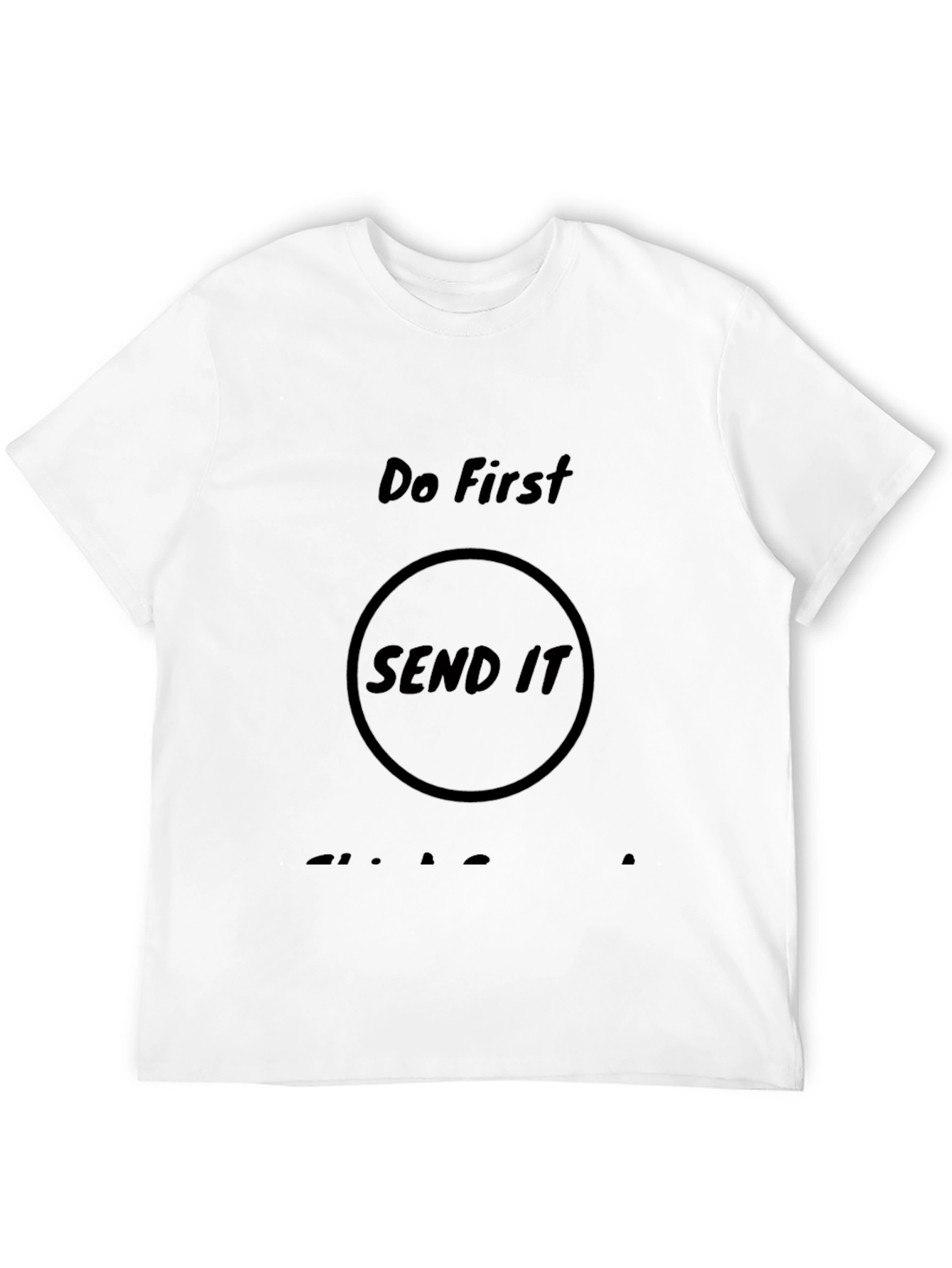 Do First Send It Black Graphic Tee