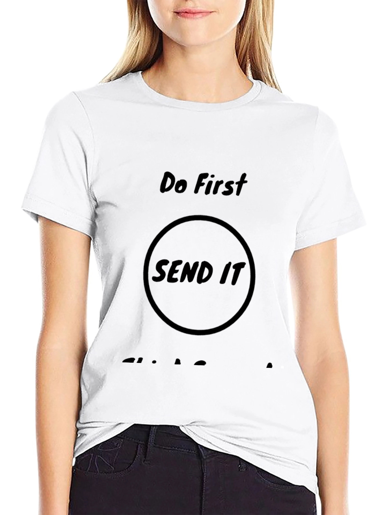 Do First Send It Black Graphic Tee