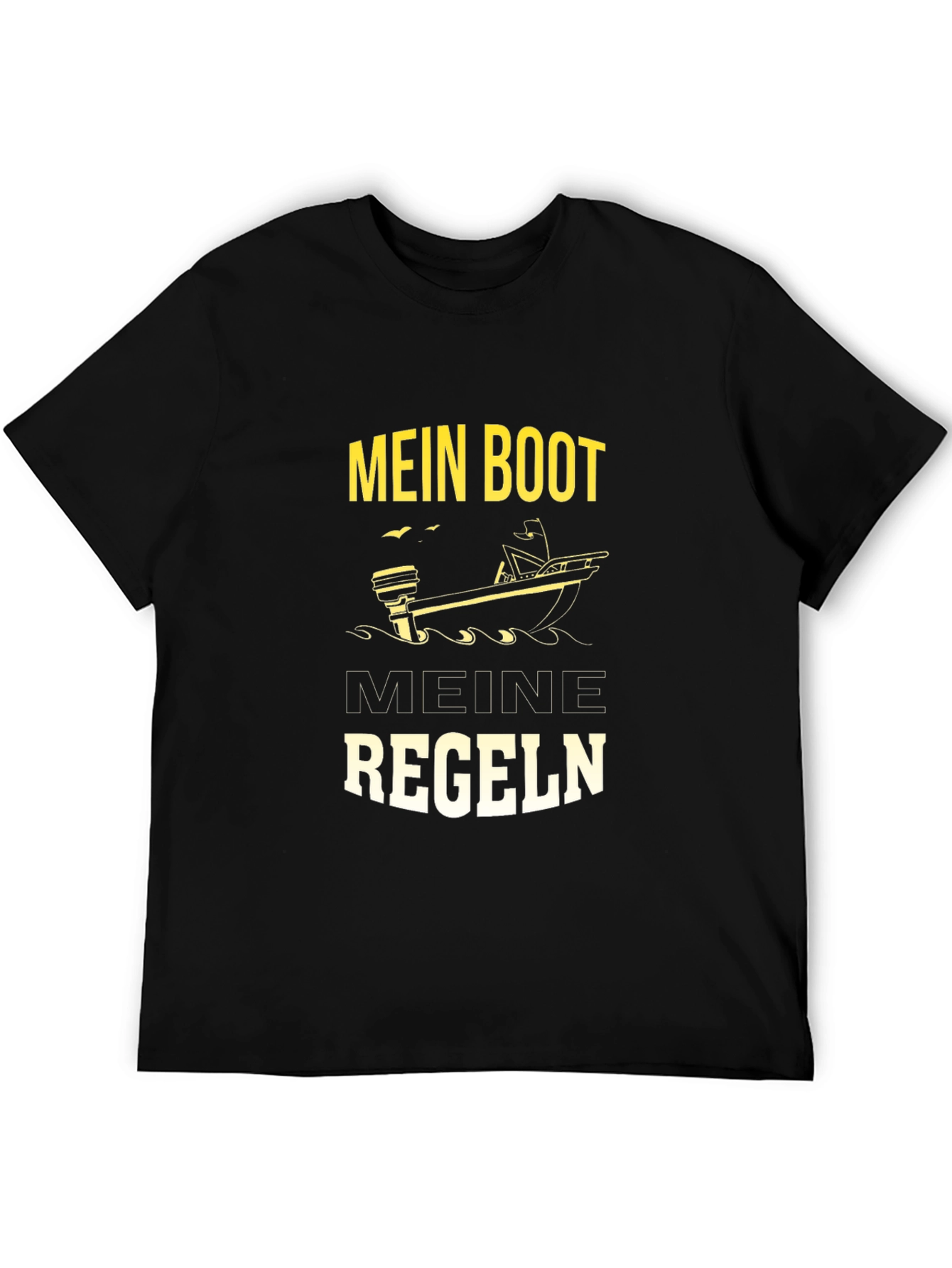 Mens Mein Boot Meine Regeln Graphic T-Shirt