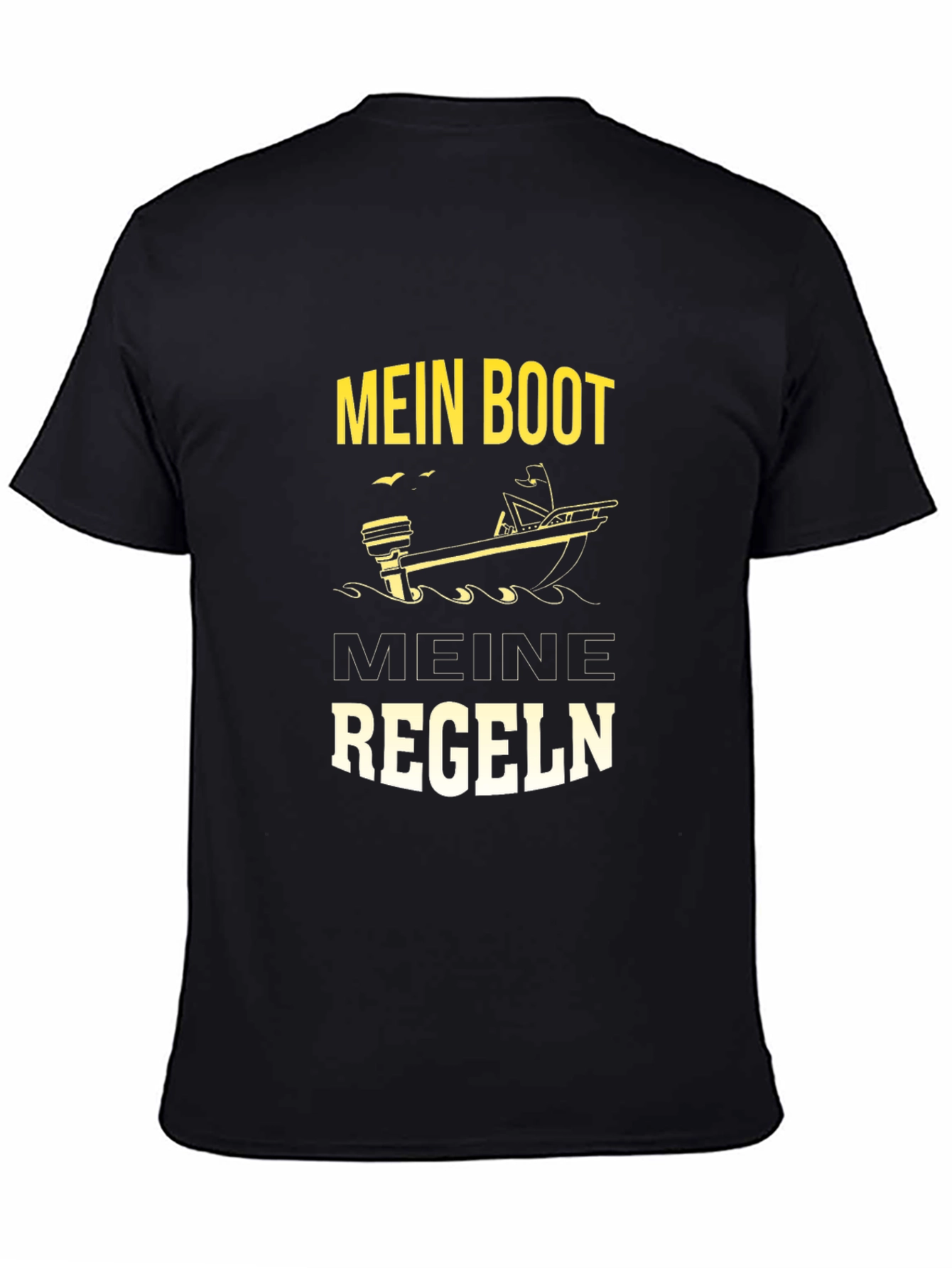 Mens Mein Boot Meine Regeln Graphic T-Shirt