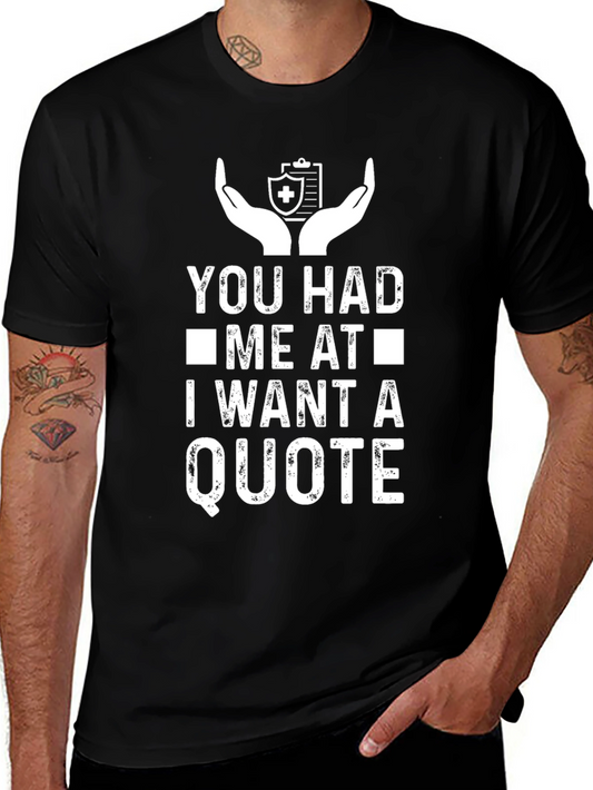 Insurance Quote T-Shirt Funny Graphic Tee