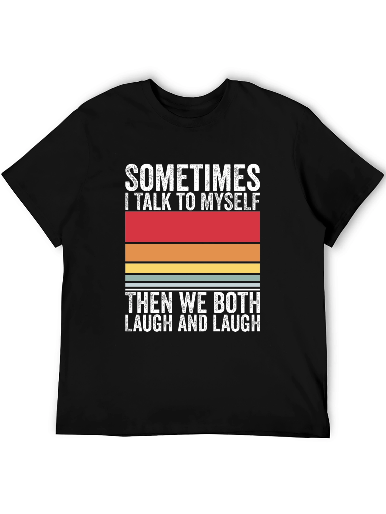Funny Sometimes I Talk to Myself T-Shirt