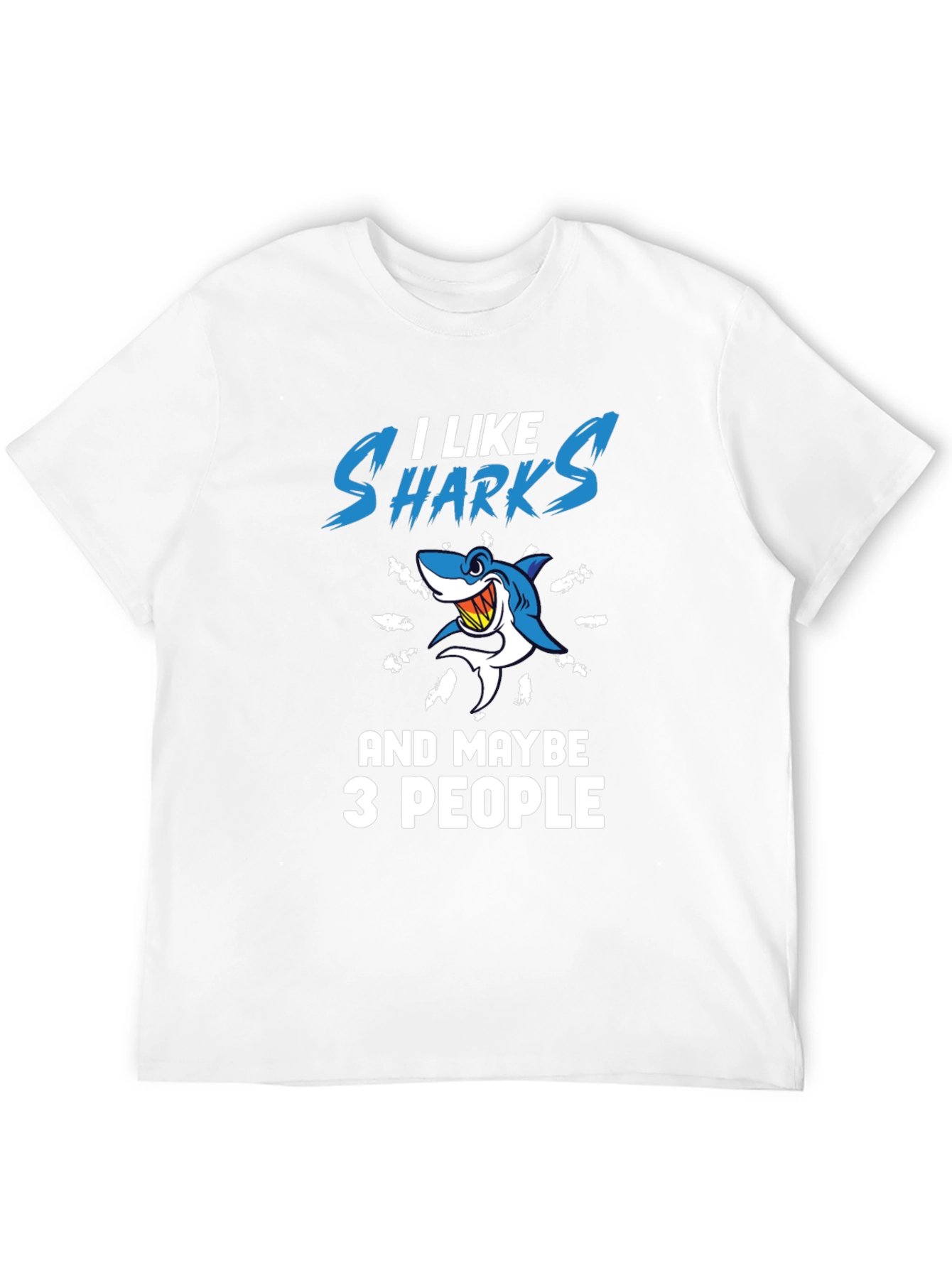 I Like Sharks and Maybe 3 People Graphic T-Shirt