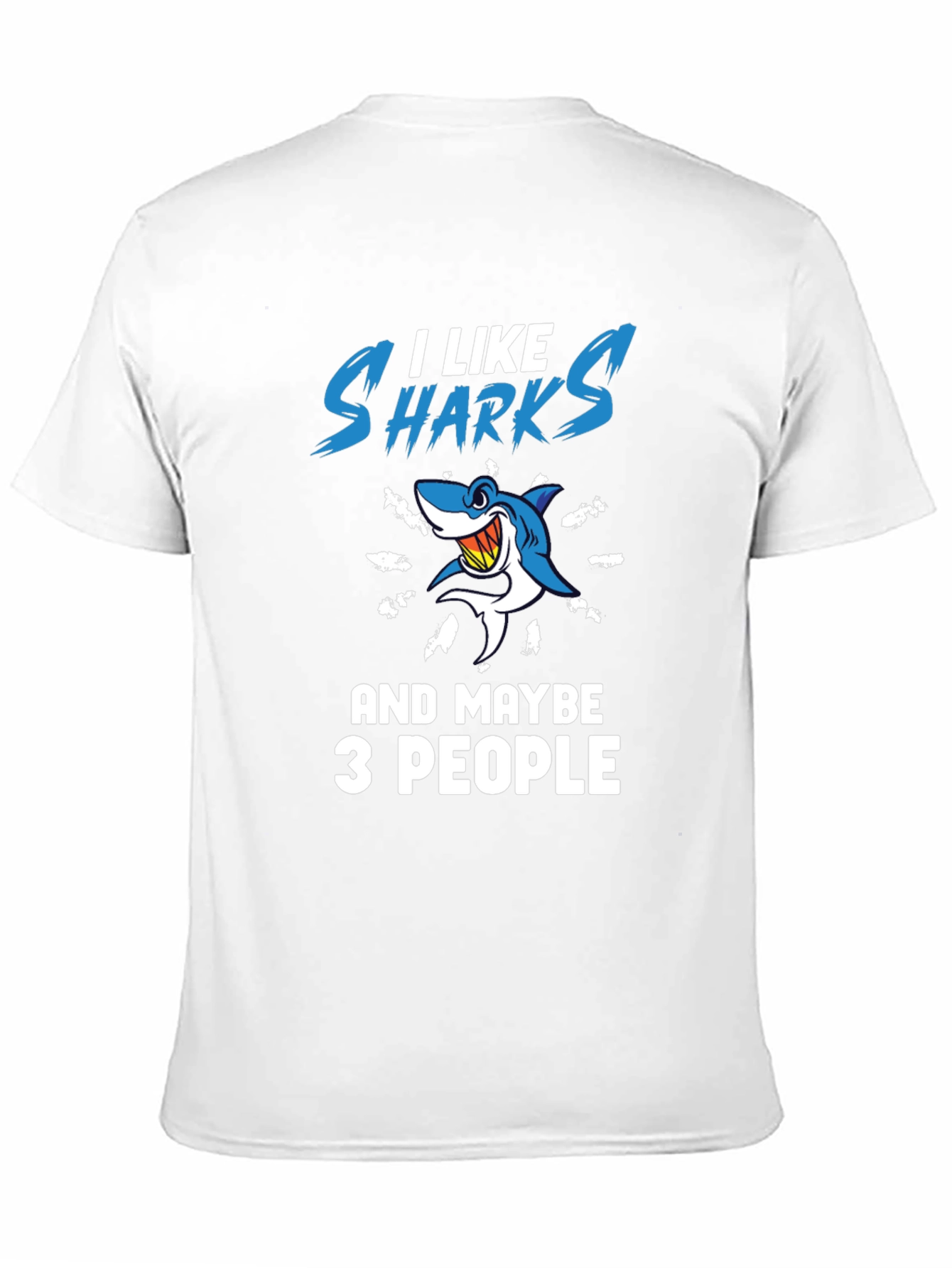 I Like Sharks and Maybe 3 People Graphic T-Shirt