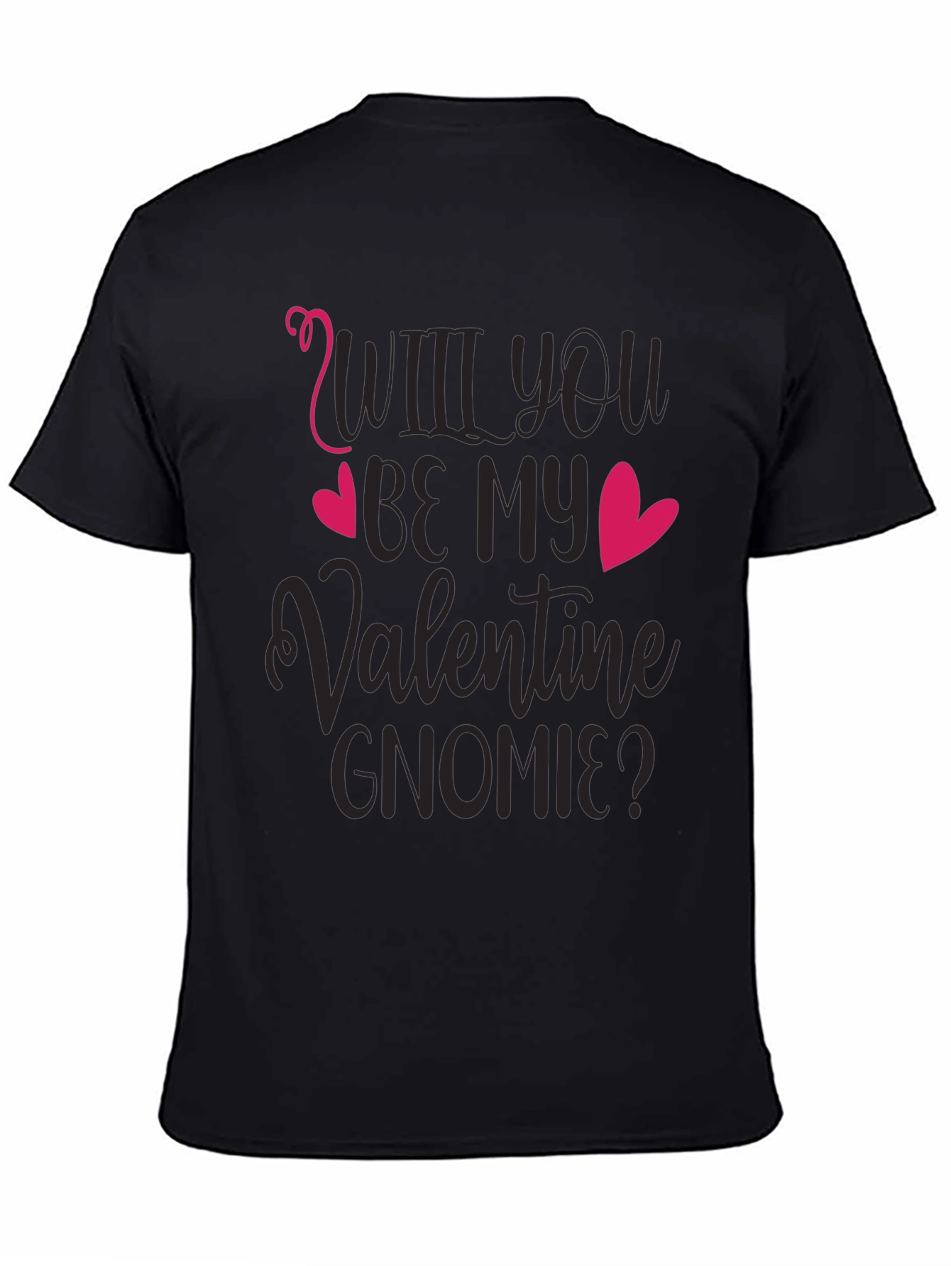 Will You Be My Valentine Gnomie Black T-Shirt