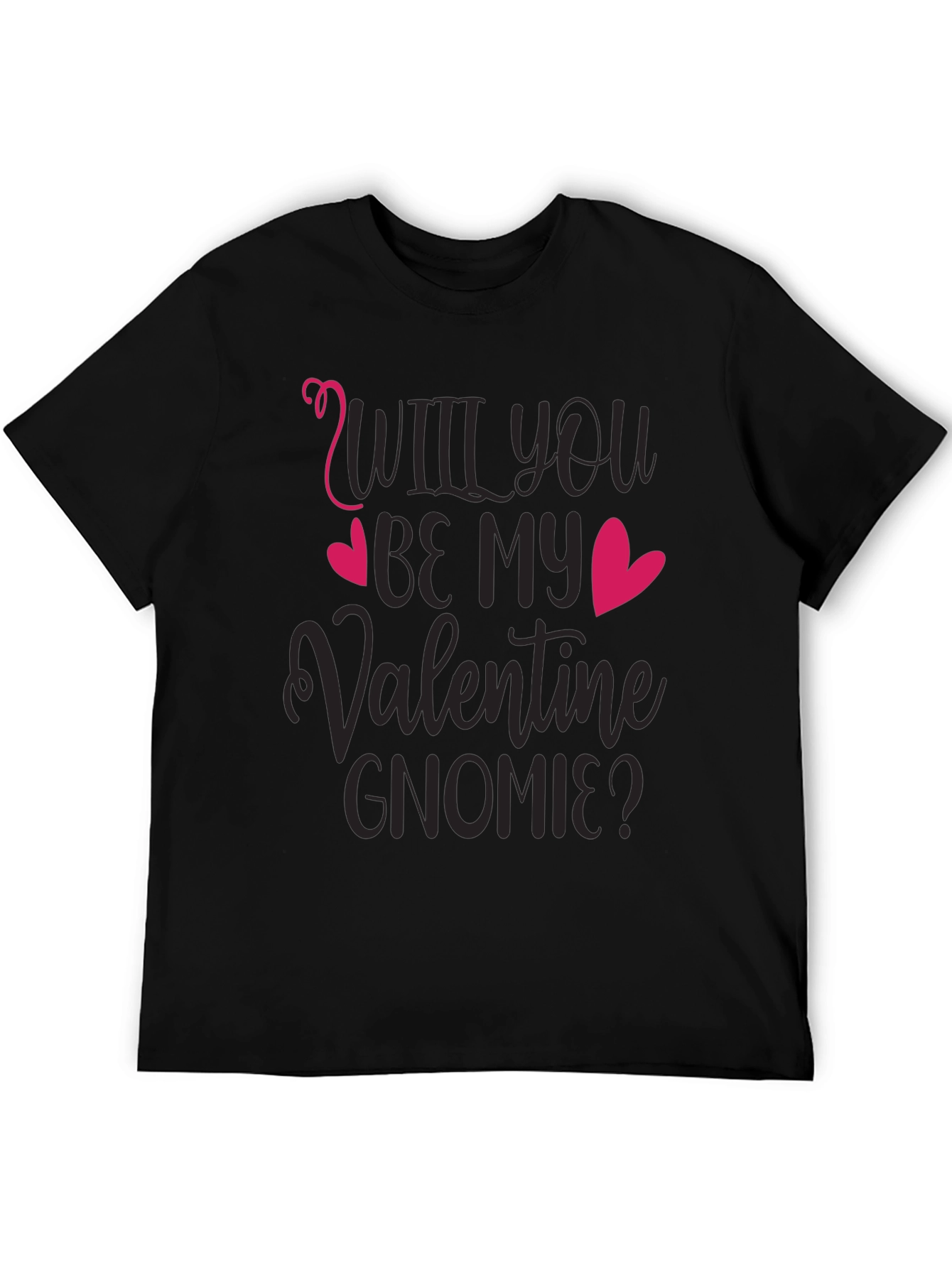 Will You Be My Valentine Gnomie Black T-Shirt