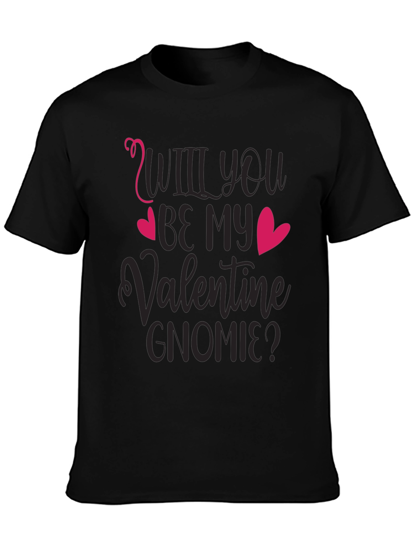 Will You Be My Valentine Gnomie Black T-Shirt