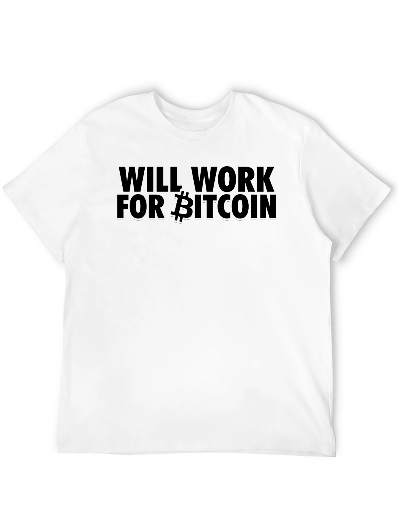 Will Work For Bitcoin Black T-Shirt