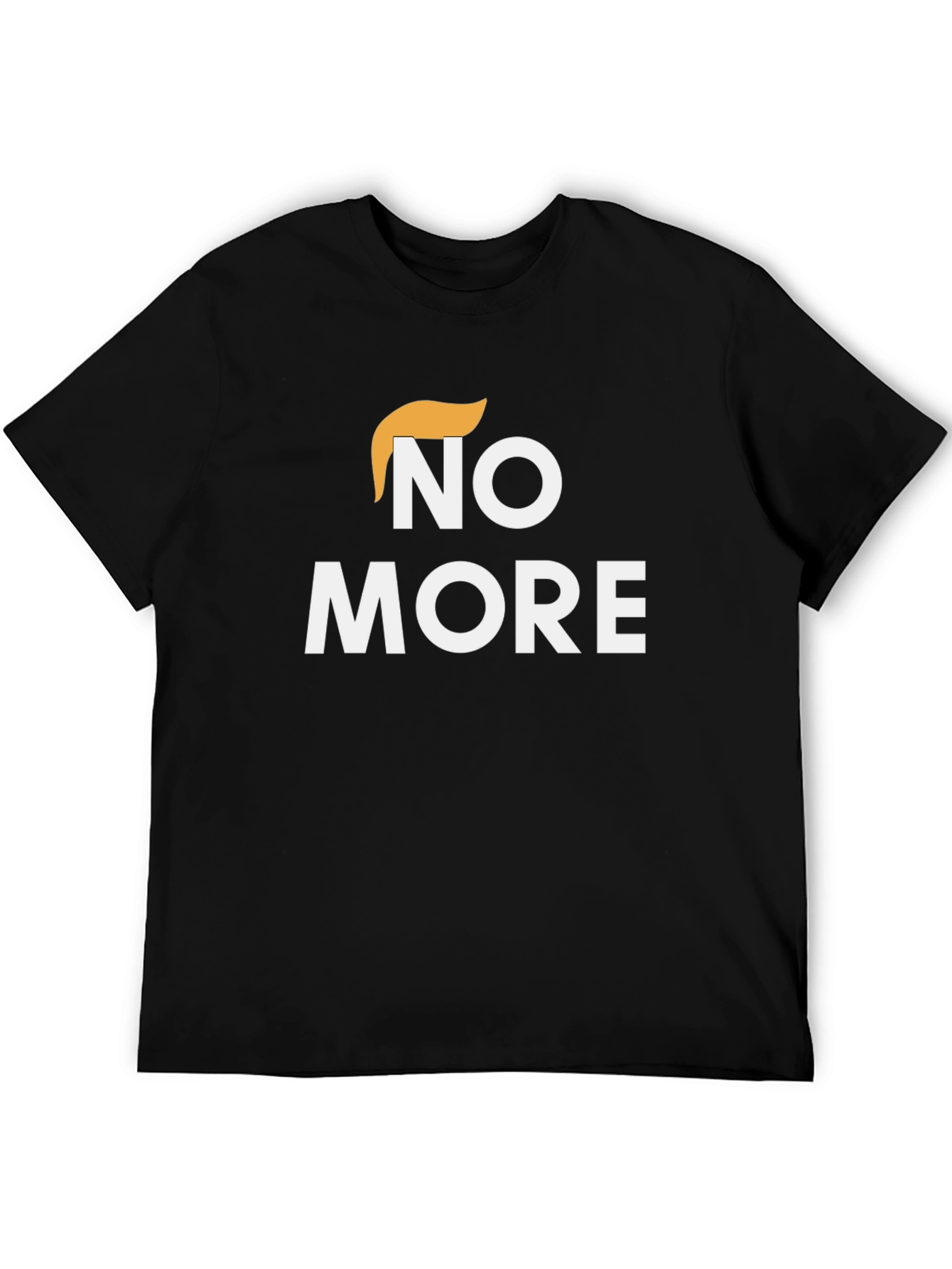 No More Trump T-Shirt - Anti-Trump Political Tee