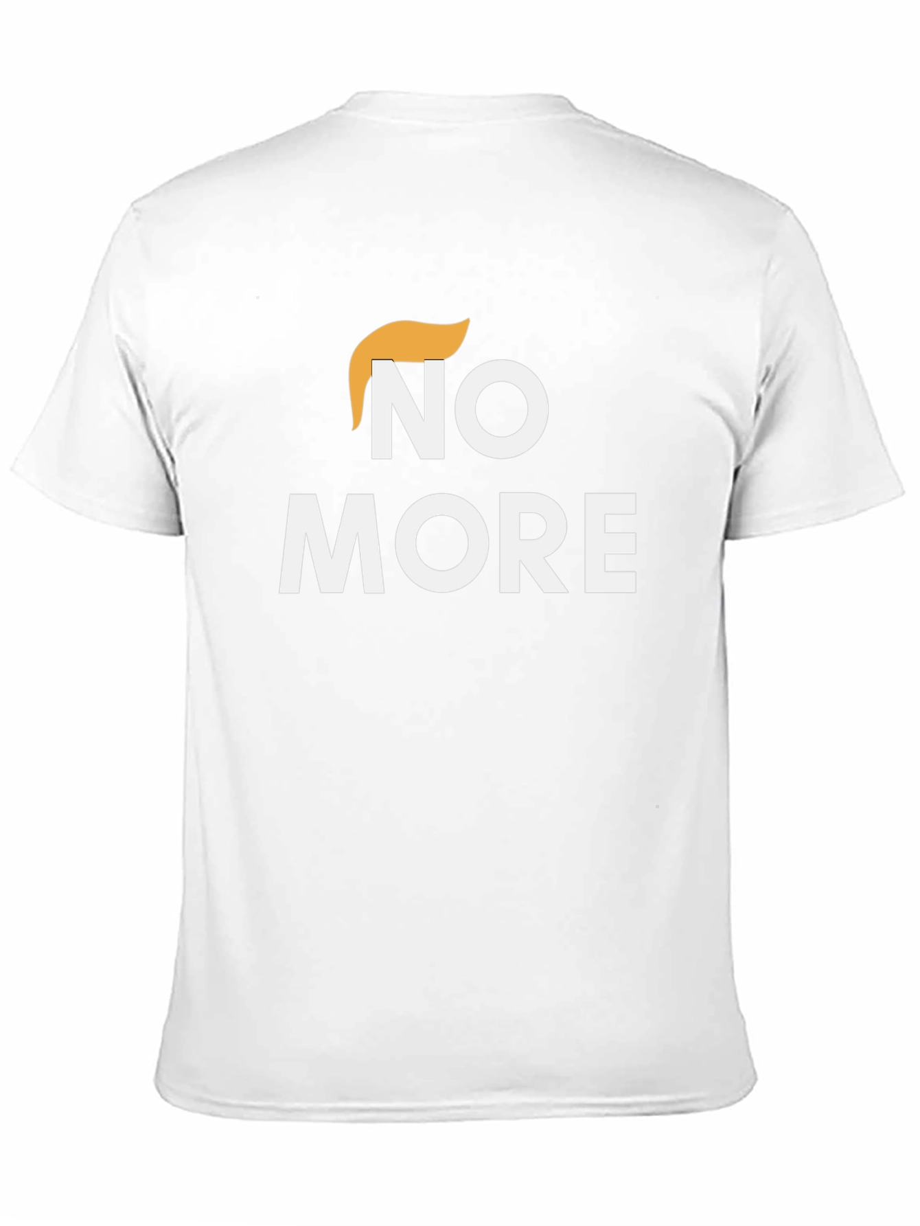 No More Trump T-Shirt - Anti-Trump Political Tee
