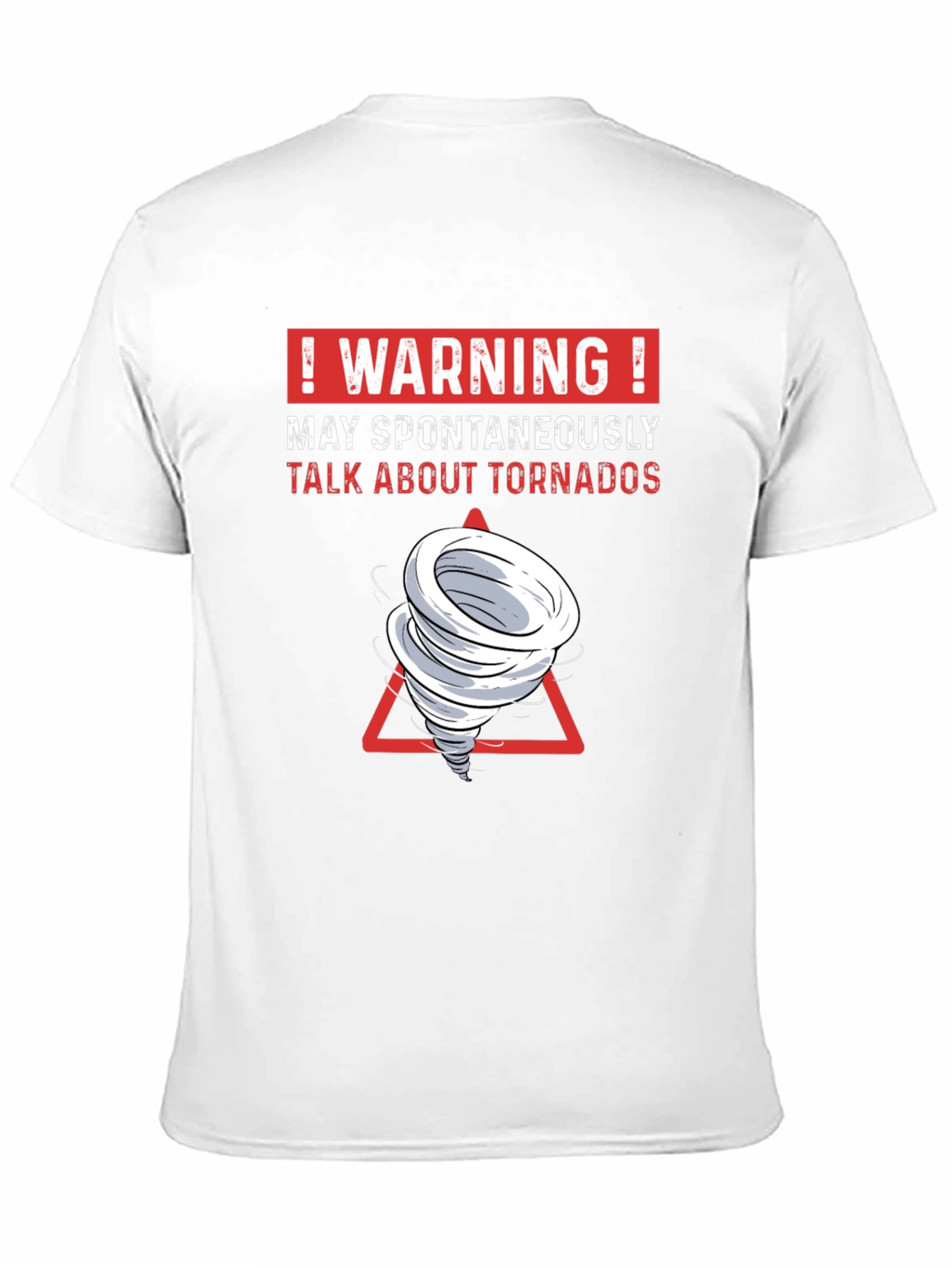 Warning Spontaneous Tornado Talk Funny T-Shirt