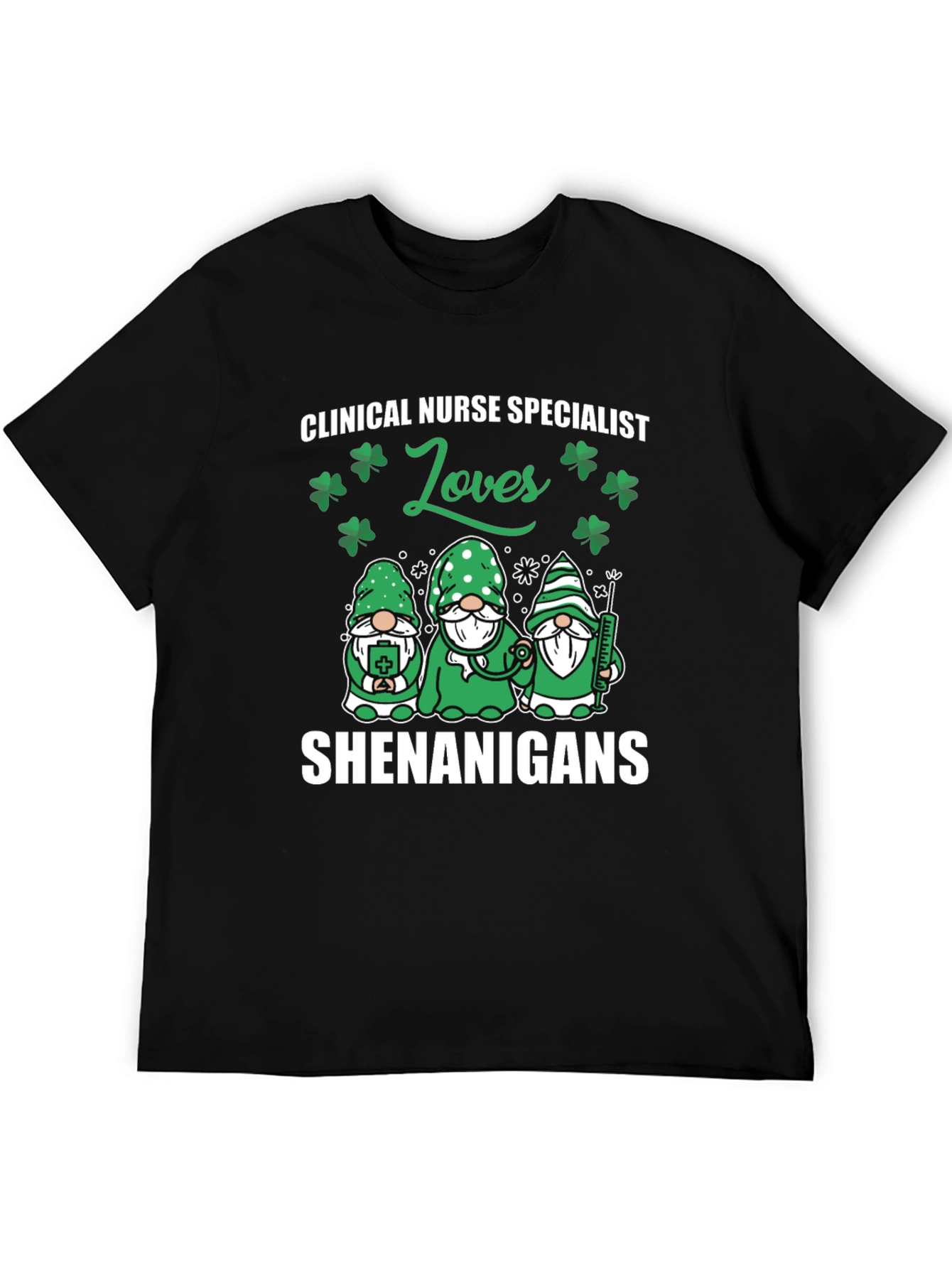 Clinical Nurse Specialist St. Patricks Day T-Shirt