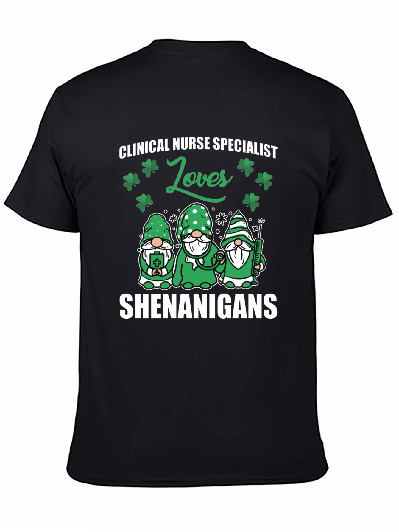 Clinical Nurse Specialist St. Patricks Day T-Shirt