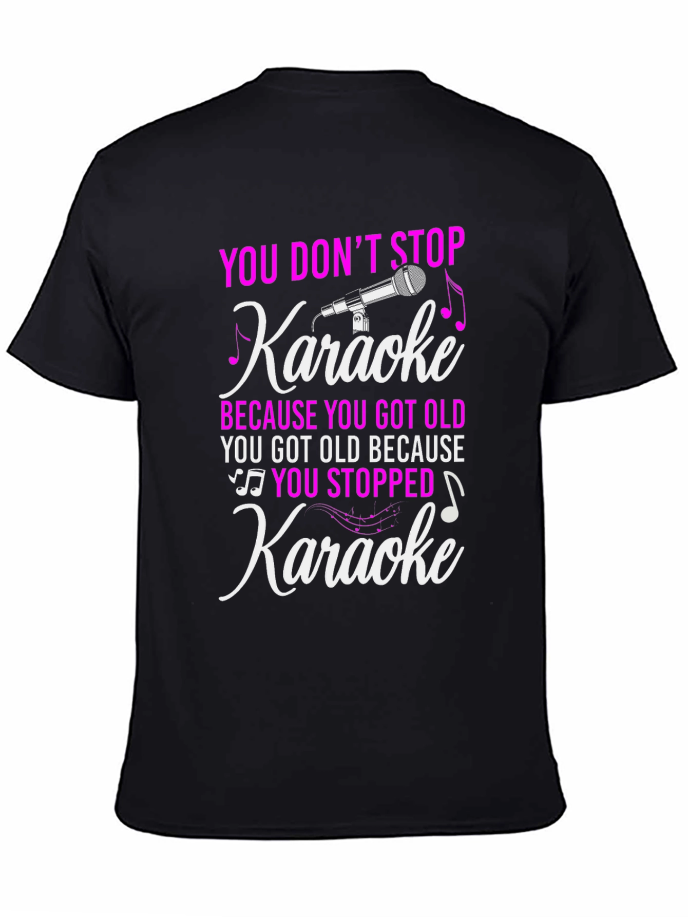 Karaoke Lover T-Shirt: You Dont Stop Karaoke
