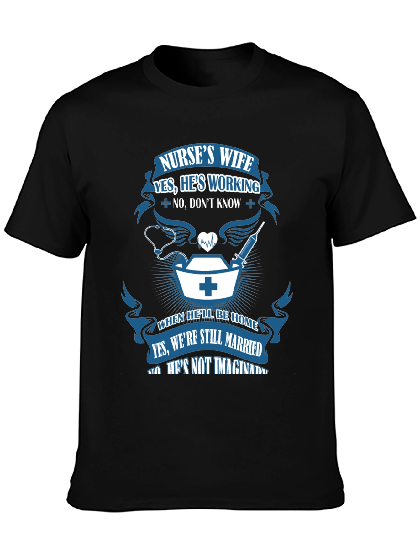 Nurses Wife Graphic T-Shirt - Husbands Job