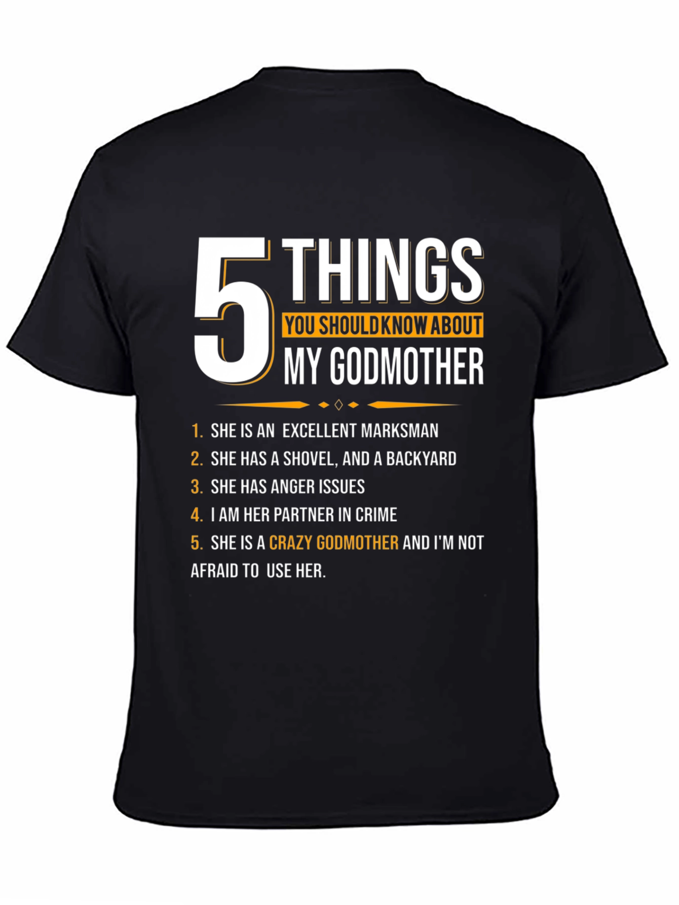 5 Things You Should Know About My Godmother T-Shirt