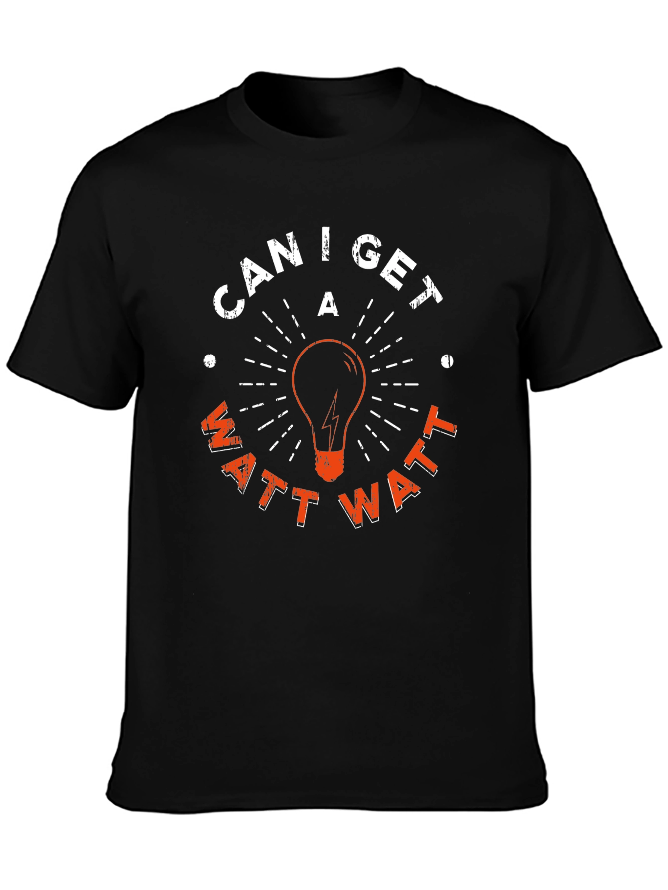 Can I Get A Watt Watt T-Shirt