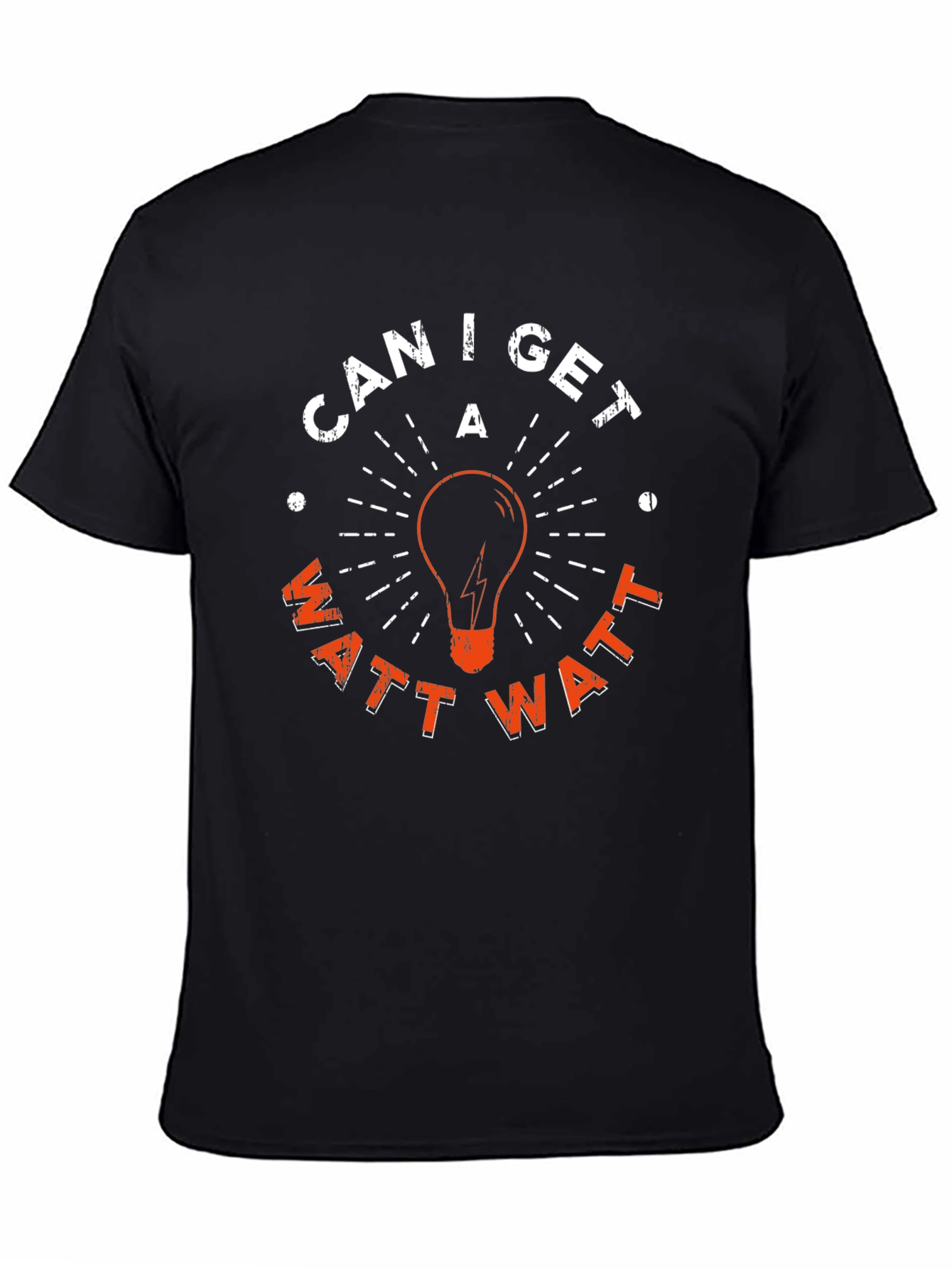 Can I Get A Watt Watt T-Shirt