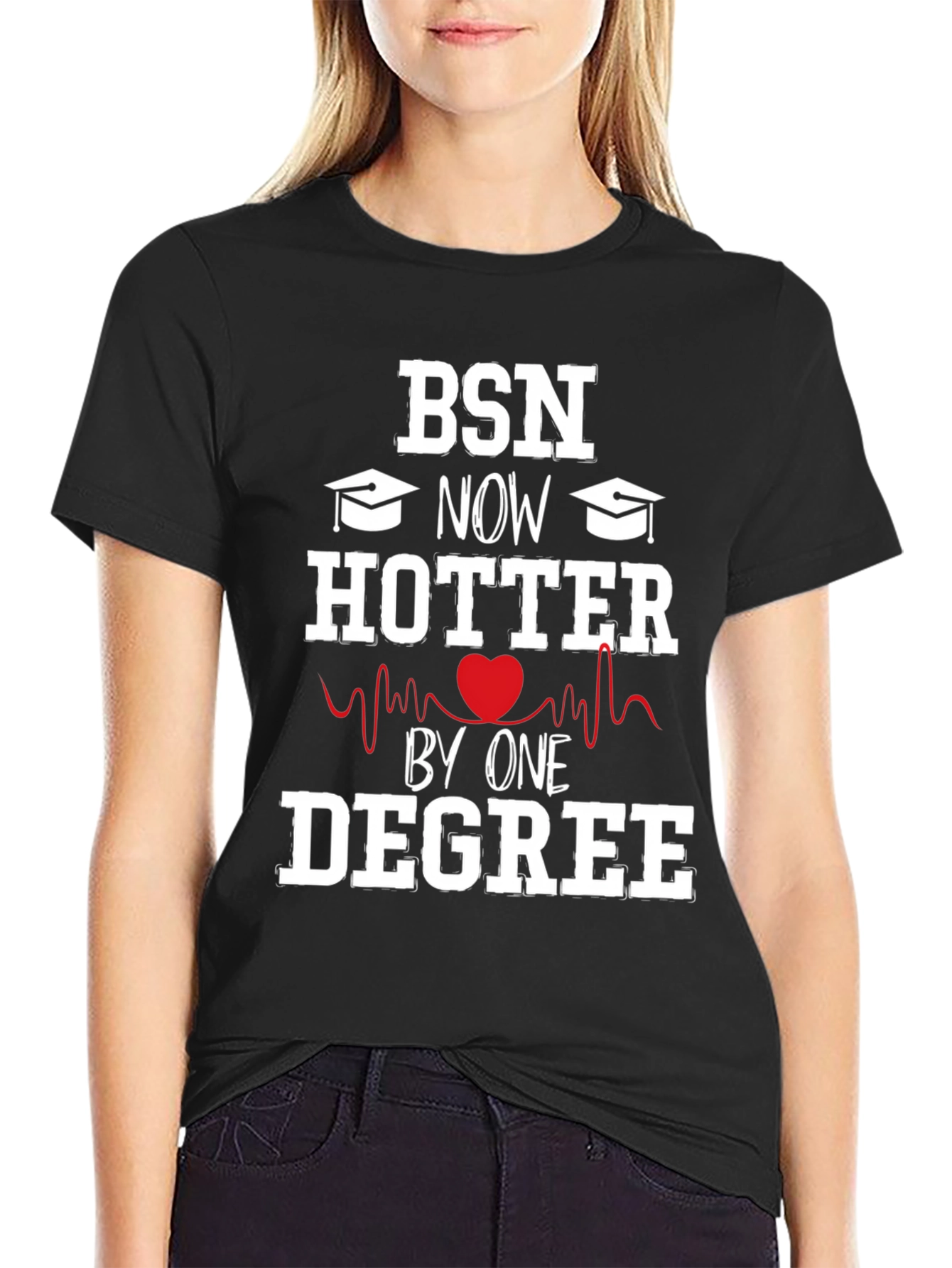 BSN Degree Graduation T-Shirt - Hotter by One Degree!