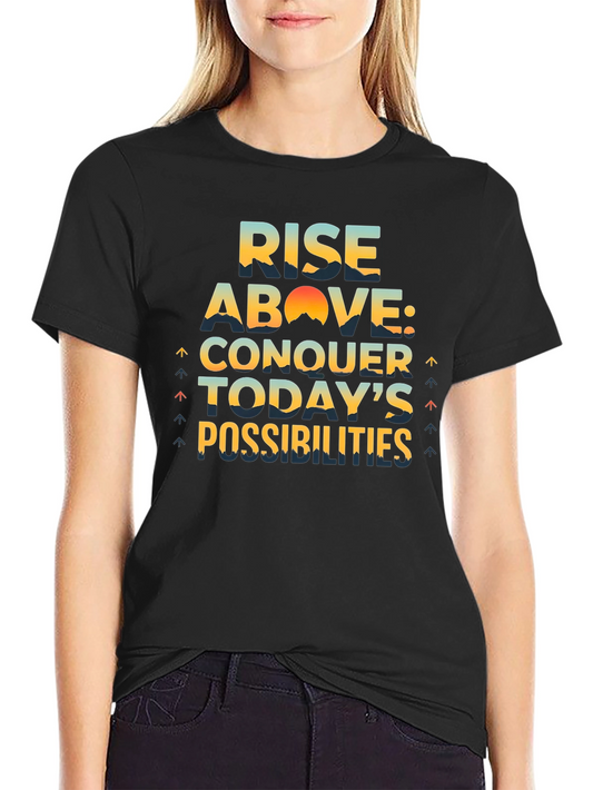 Rise Above Conquer T-Shirt