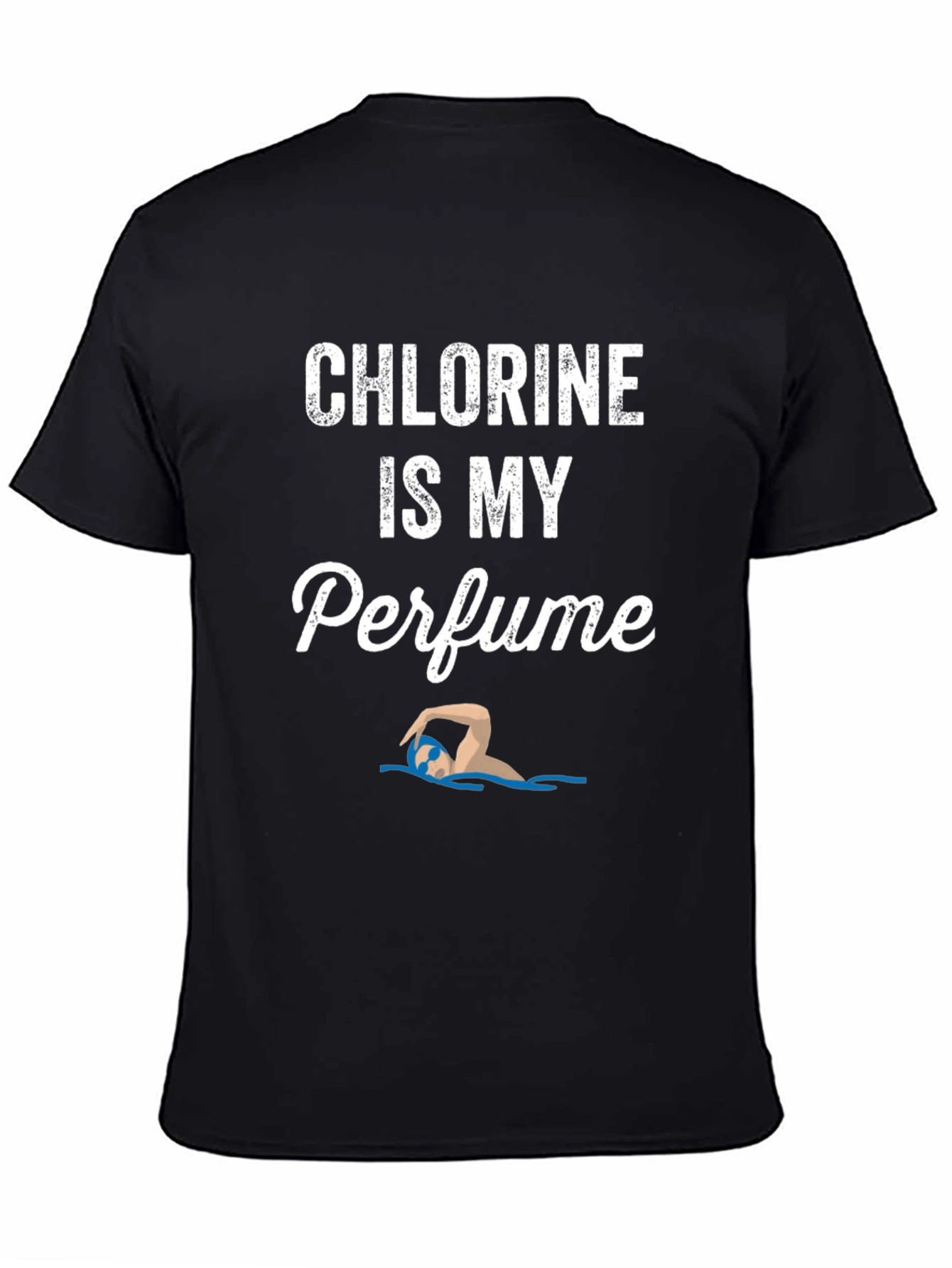 Chlorine is My Perfume Funny Swimmer T-Shirt