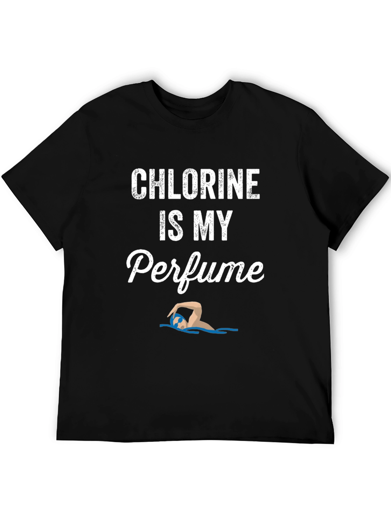 Chlorine is My Perfume Funny Swimmer T-Shirt