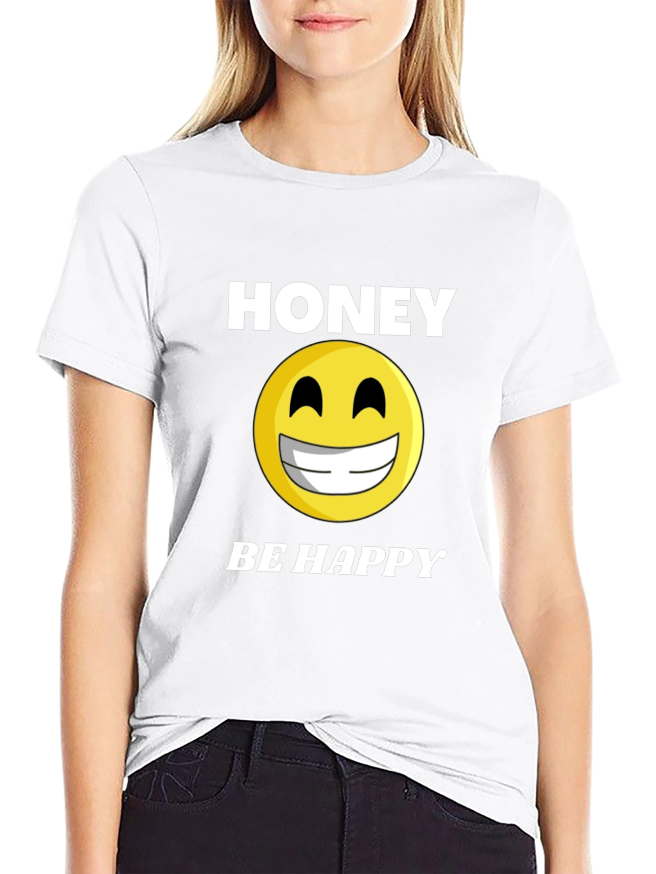 Honey Be Happy T-Shirt - Positive Vibes