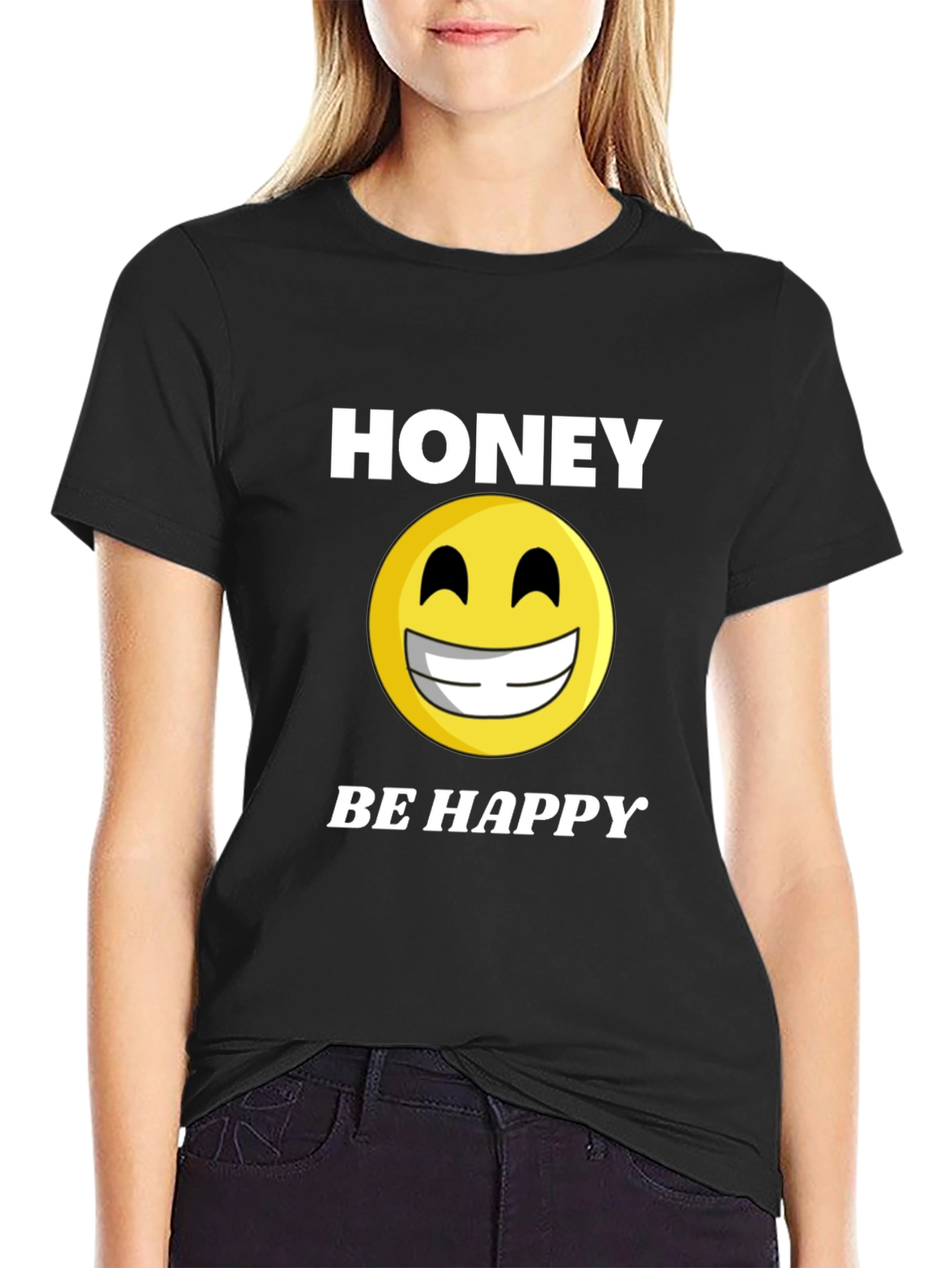 Honey Be Happy T-Shirt - Positive Vibes