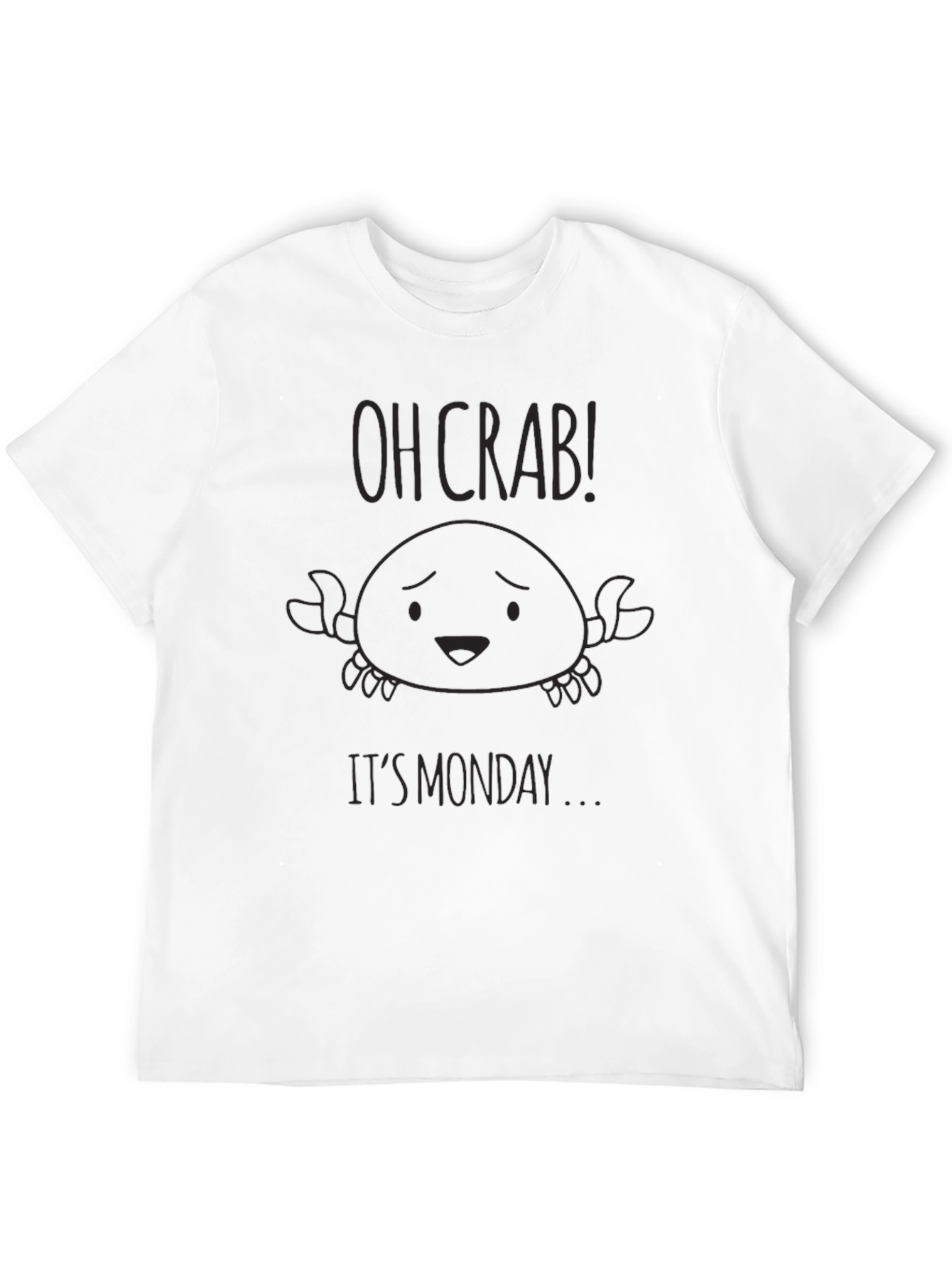 Oh Crab! Its Monday T-Shirt - Funny Graphic Tee