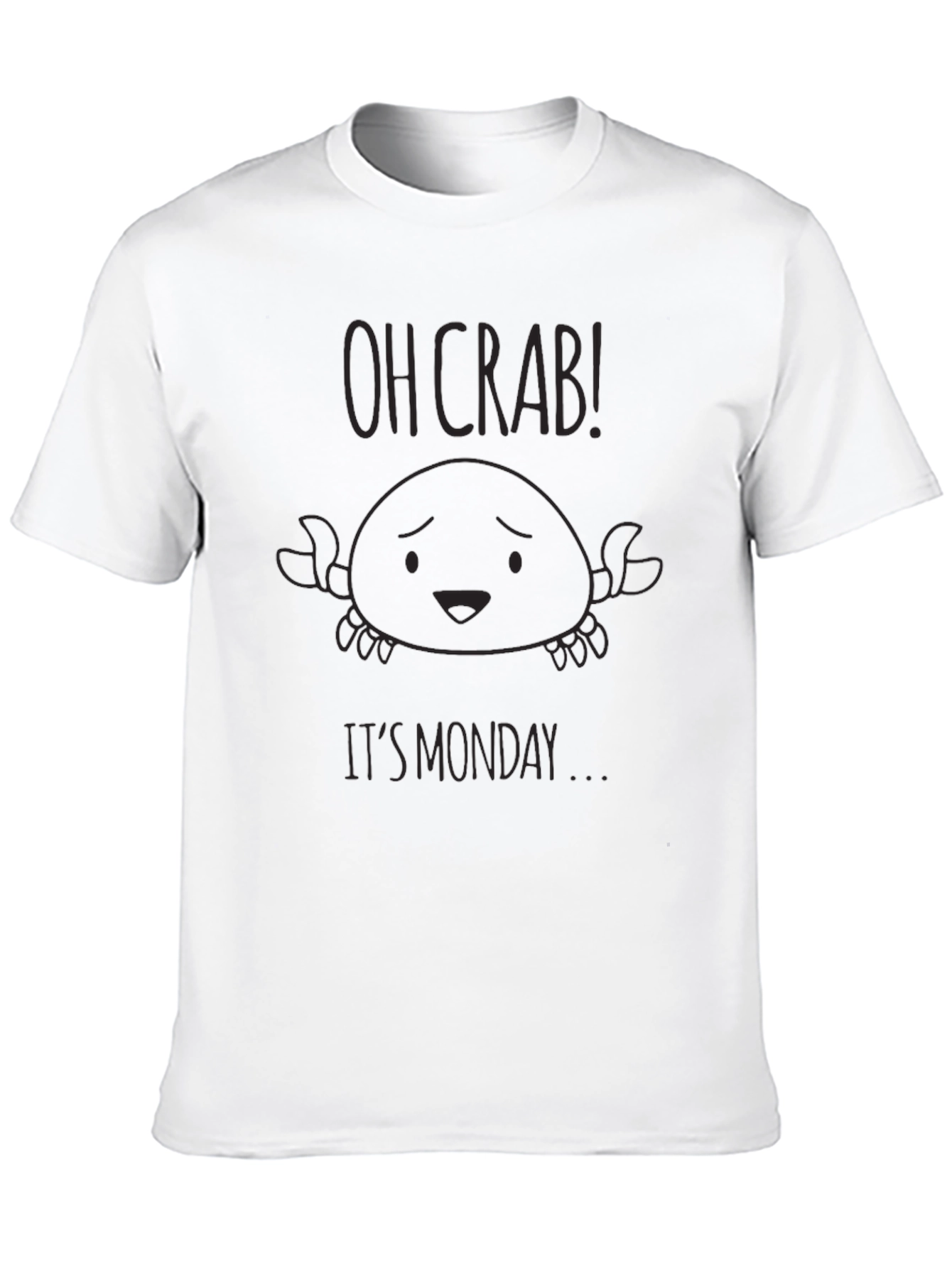 Oh Crab! Its Monday T-Shirt - Funny Graphic Tee