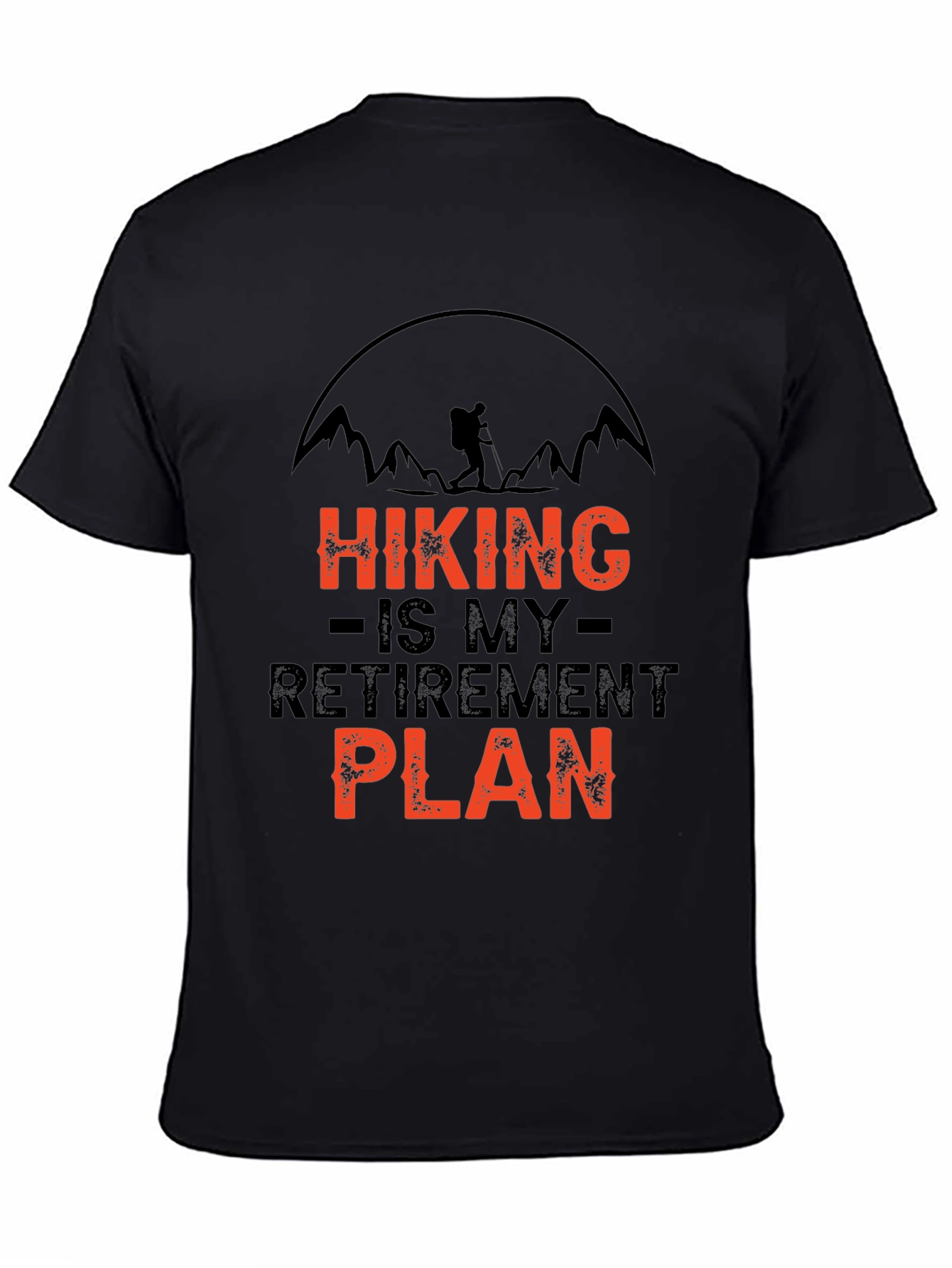 Hiking Retirement Plan T-Shirt - Black