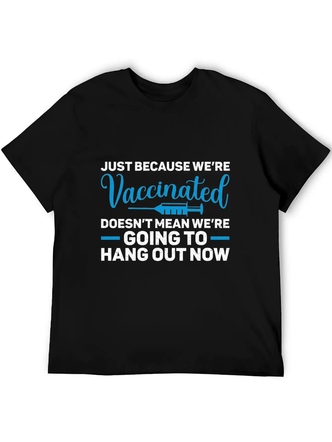 I'm Vaccinated Vaccination Vax Pro Vaccine Unisex Casual T-Shirt – Clean Design For Daily Comfort