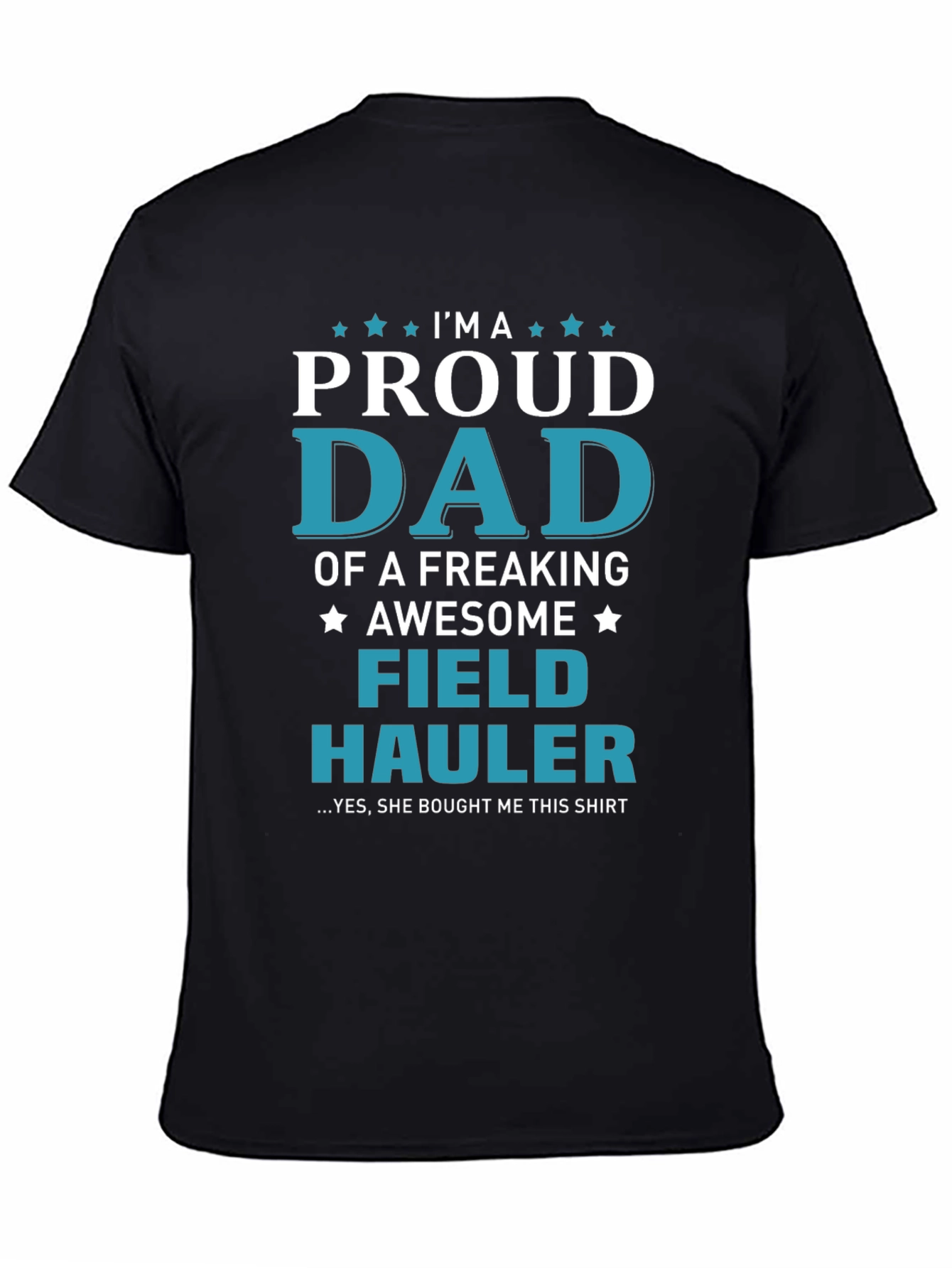 Proud Dad Field Hauler Graphic T-Shirt