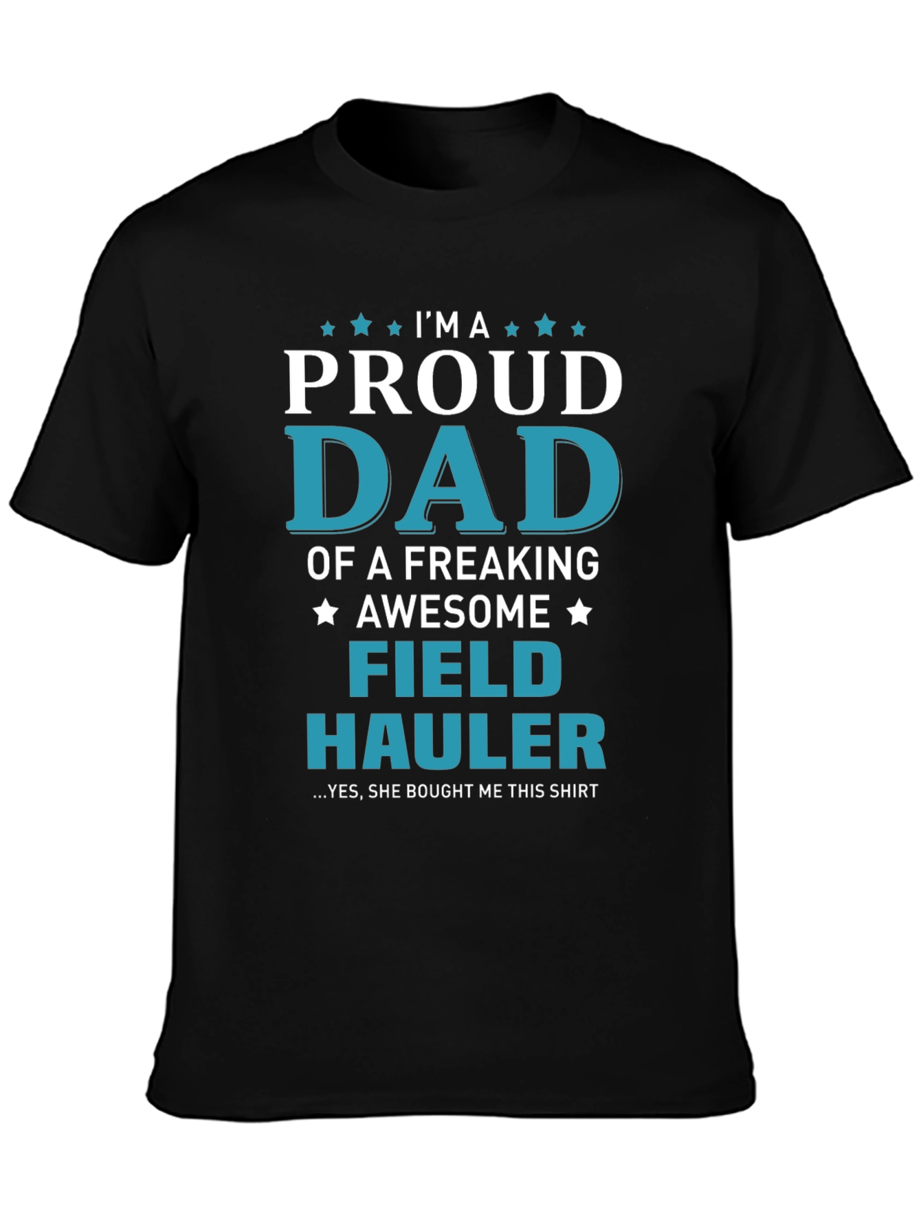 Proud Dad Field Hauler Graphic T-Shirt