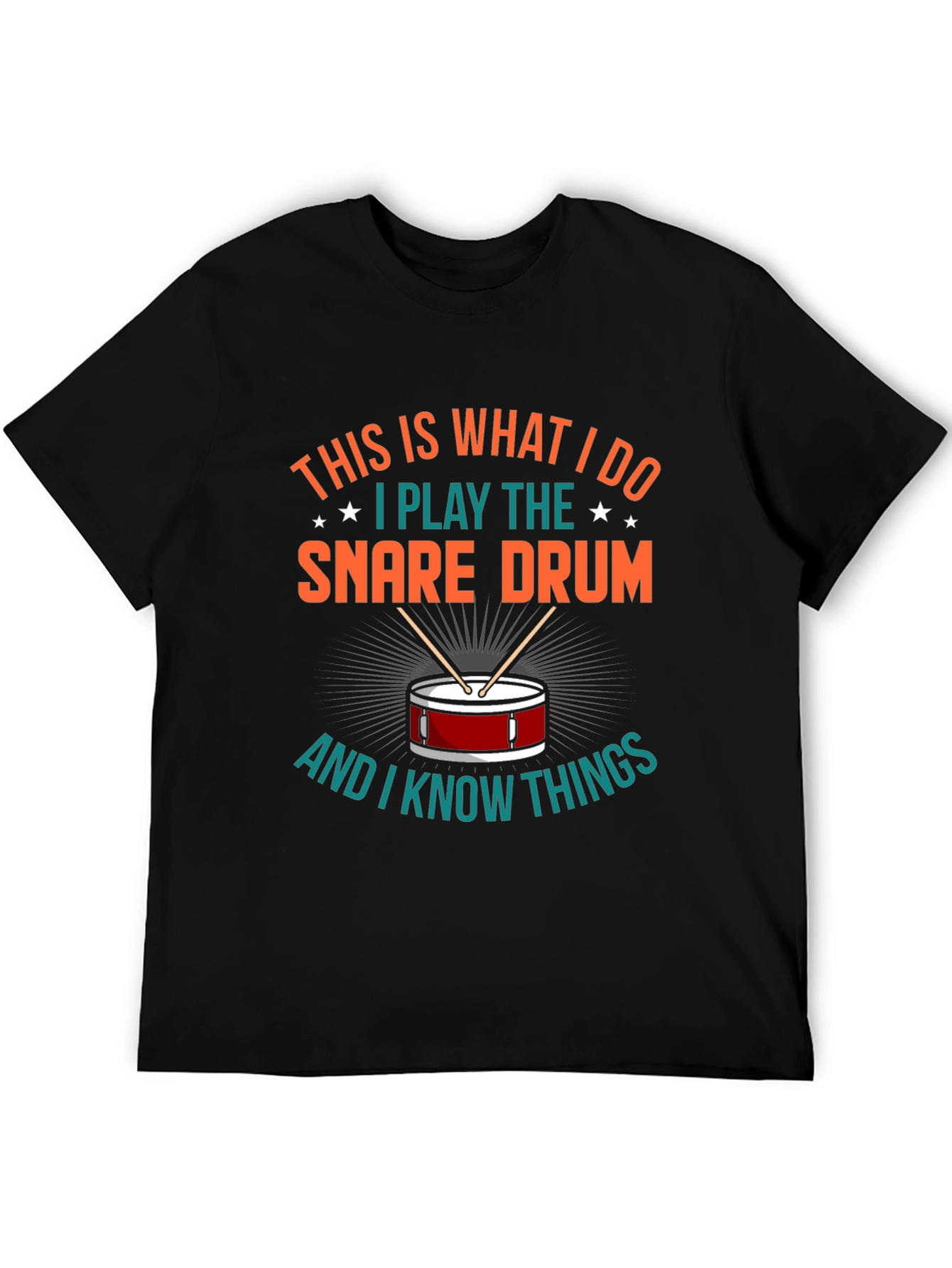 Snare Drum Player T-Shirt - I Know Things