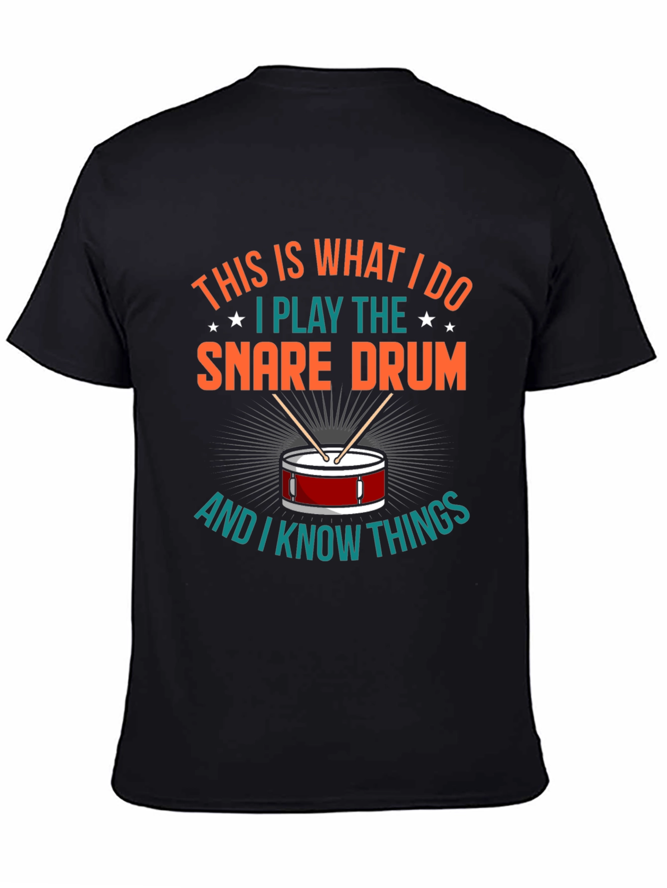 Snare Drum Player T-Shirt - I Know Things