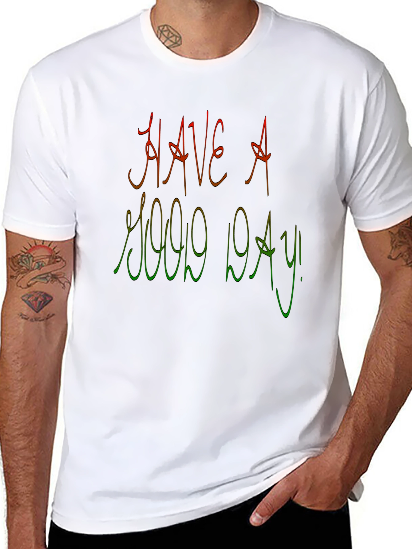 Have A Good Day Graphic Tee
