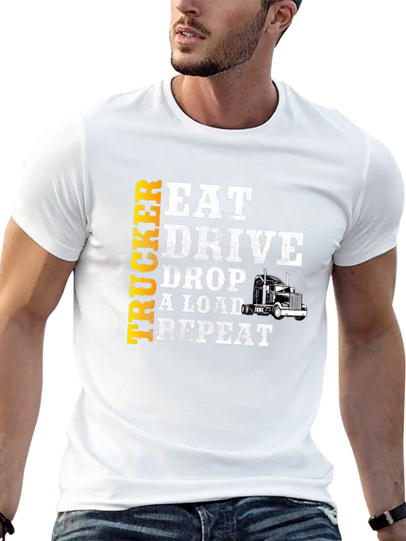 Trucker Eat Drive Drop Load Repeat T-Shirt