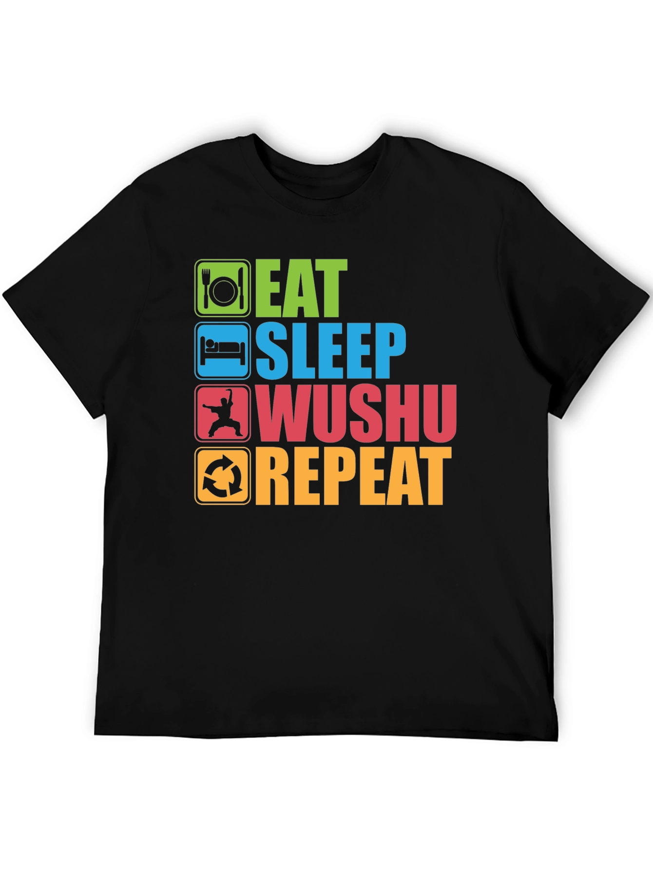 Eat Sleep Wushu Repeat T-Shirt - Martial Arts Fun