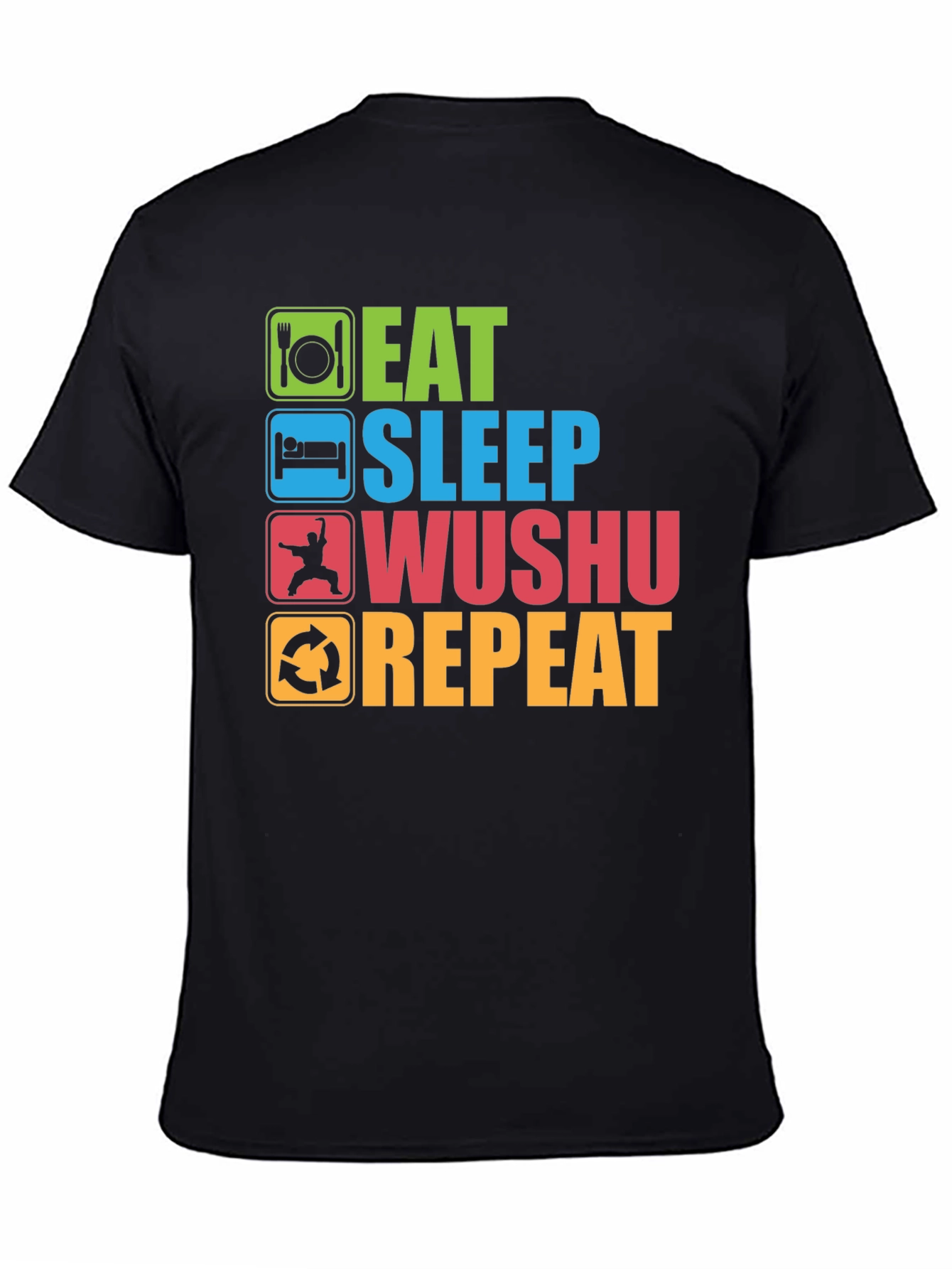 Eat Sleep Wushu Repeat T-Shirt - Martial Arts Fun