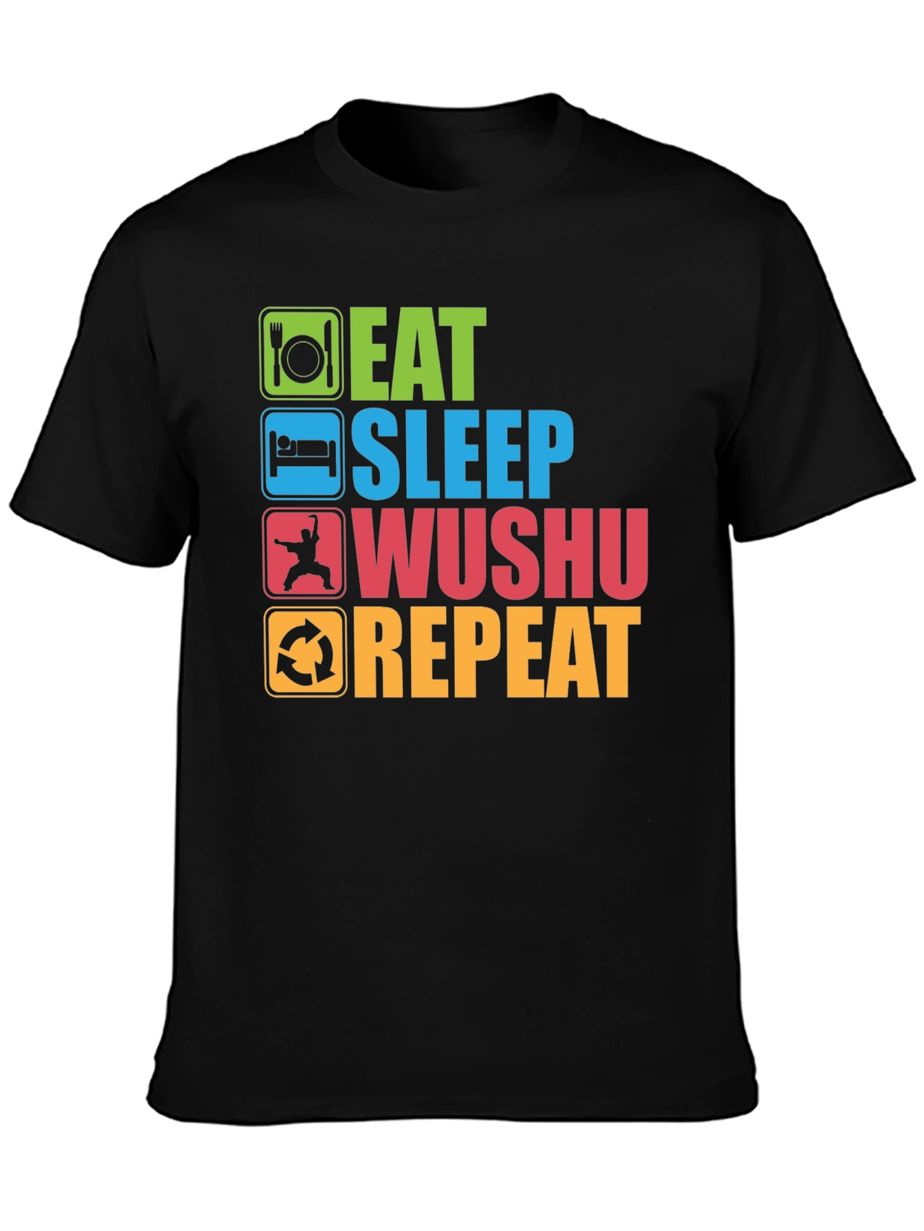 Eat Sleep Wushu Repeat T-Shirt - Martial Arts Fun