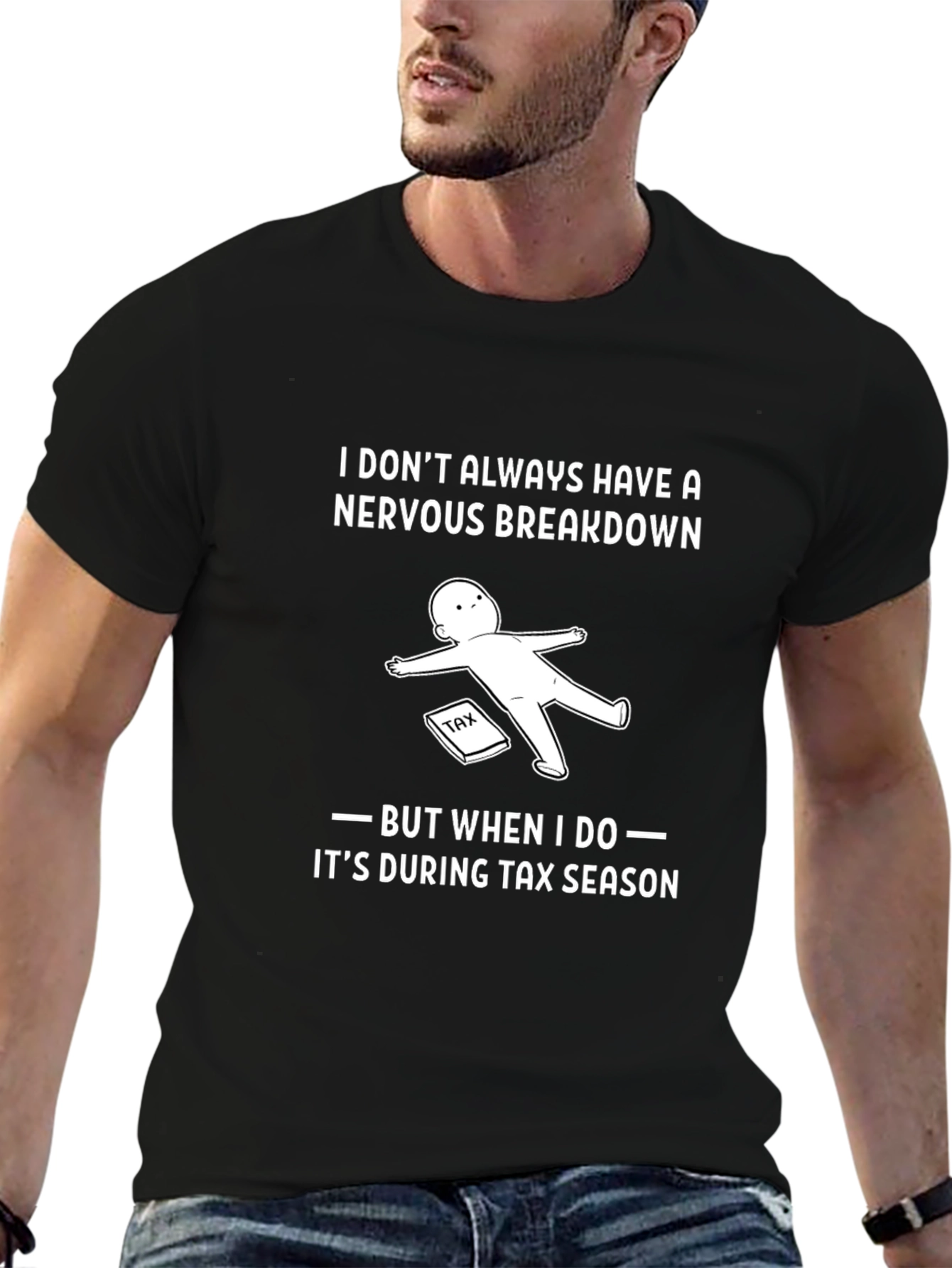 Tax Season Nervous Breakdown Graphic T-Shirt